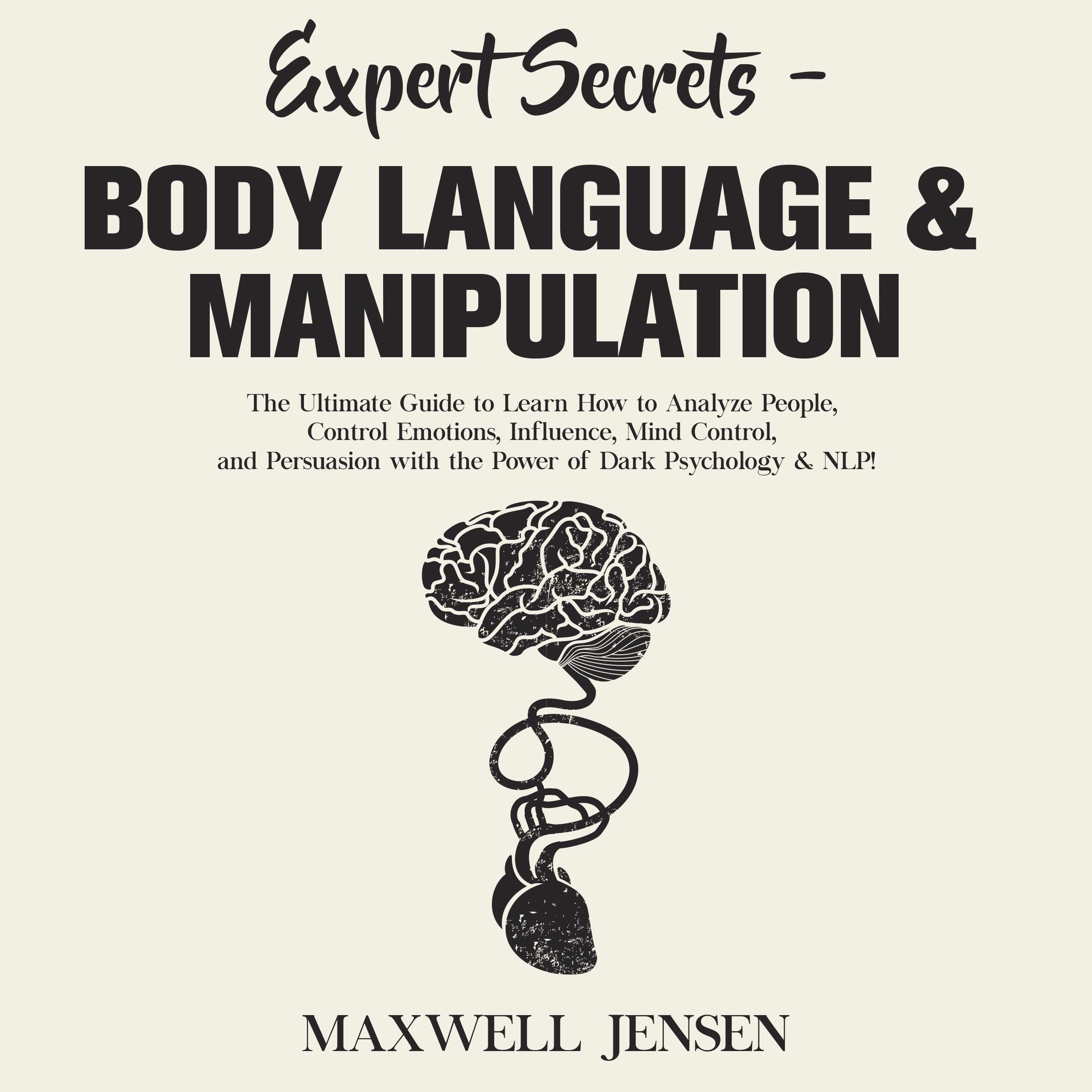 Expert Secrets - Body Language &amp; Manipulation