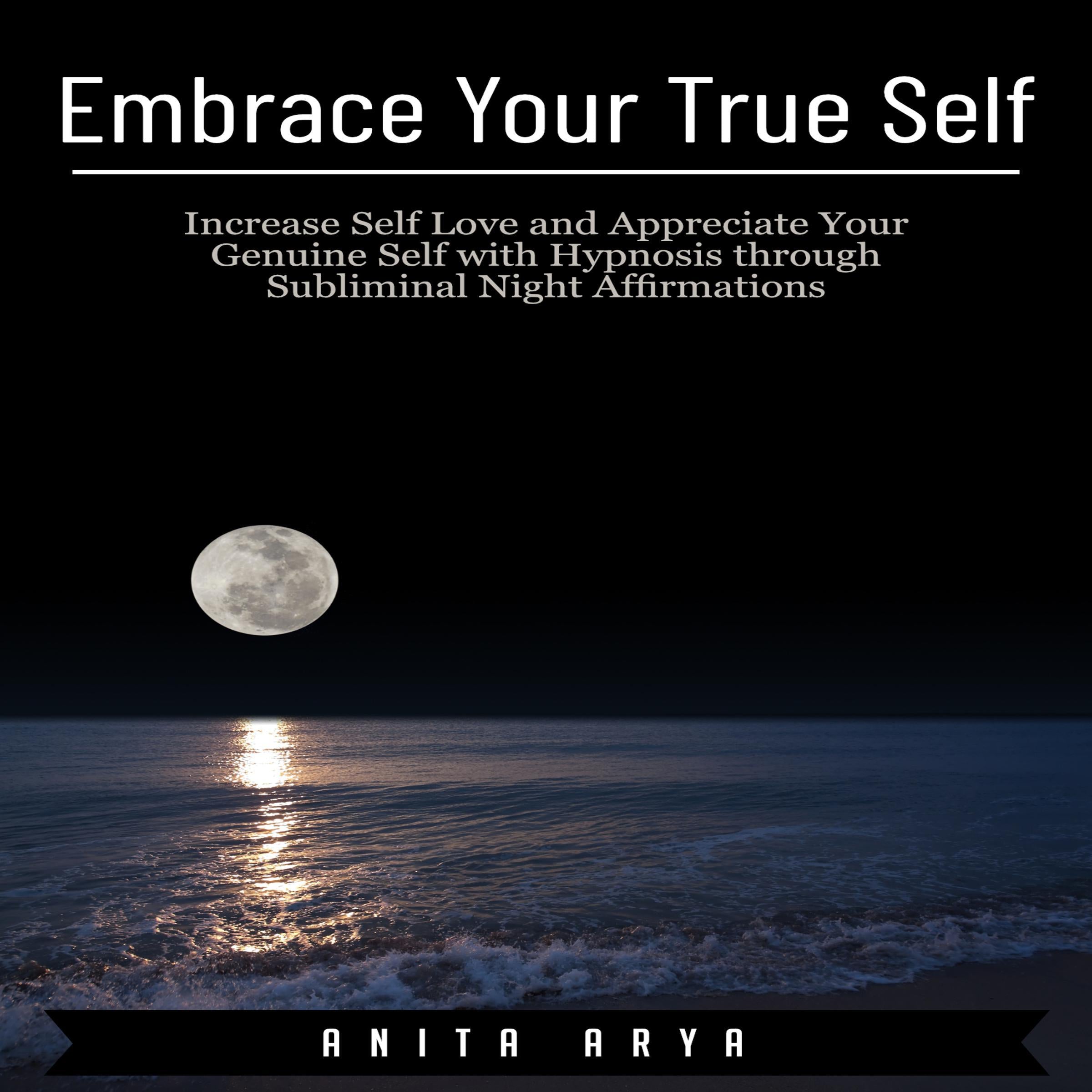 Embrace Your True Self