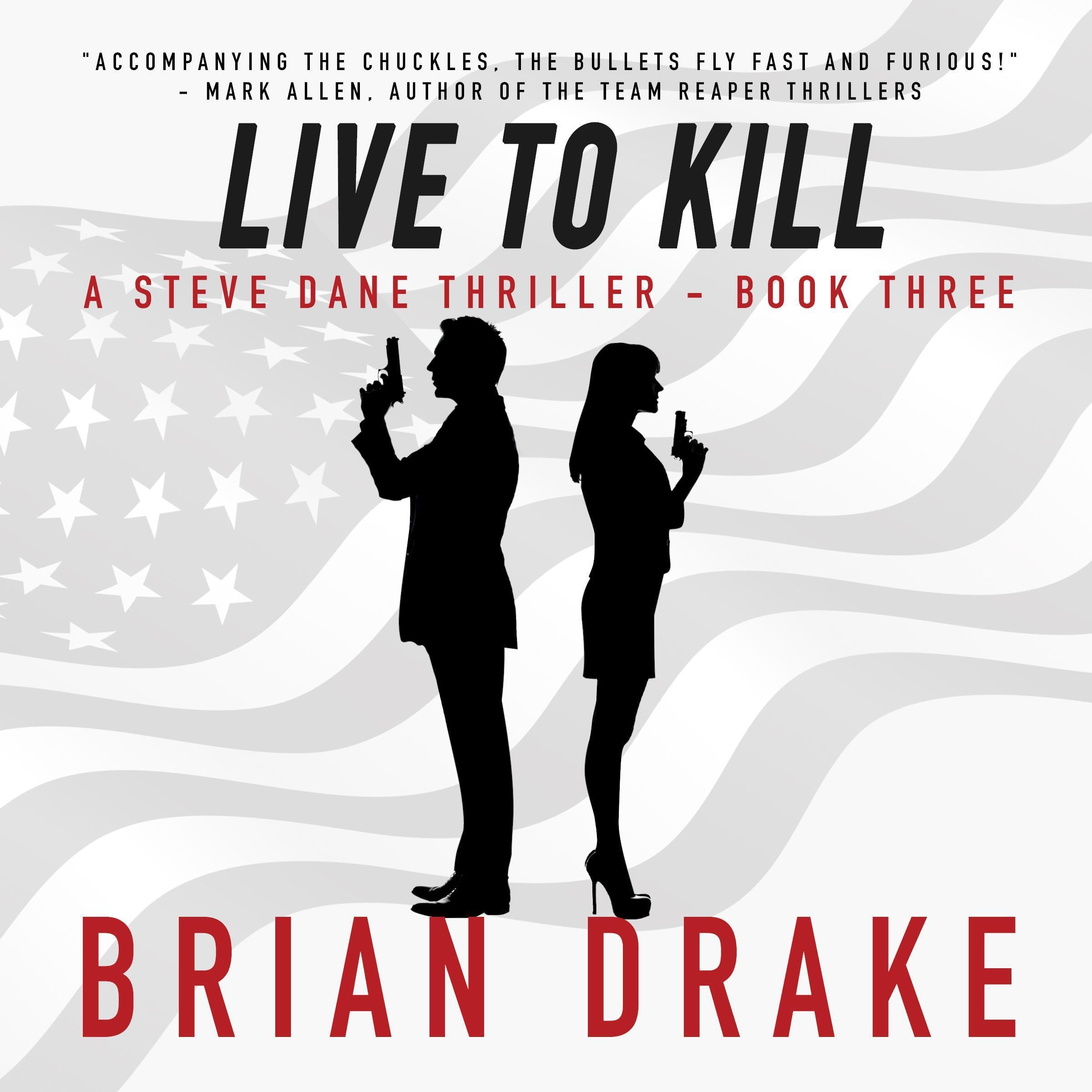 Live To Kill (A Steve Dane Thriller Book 3)