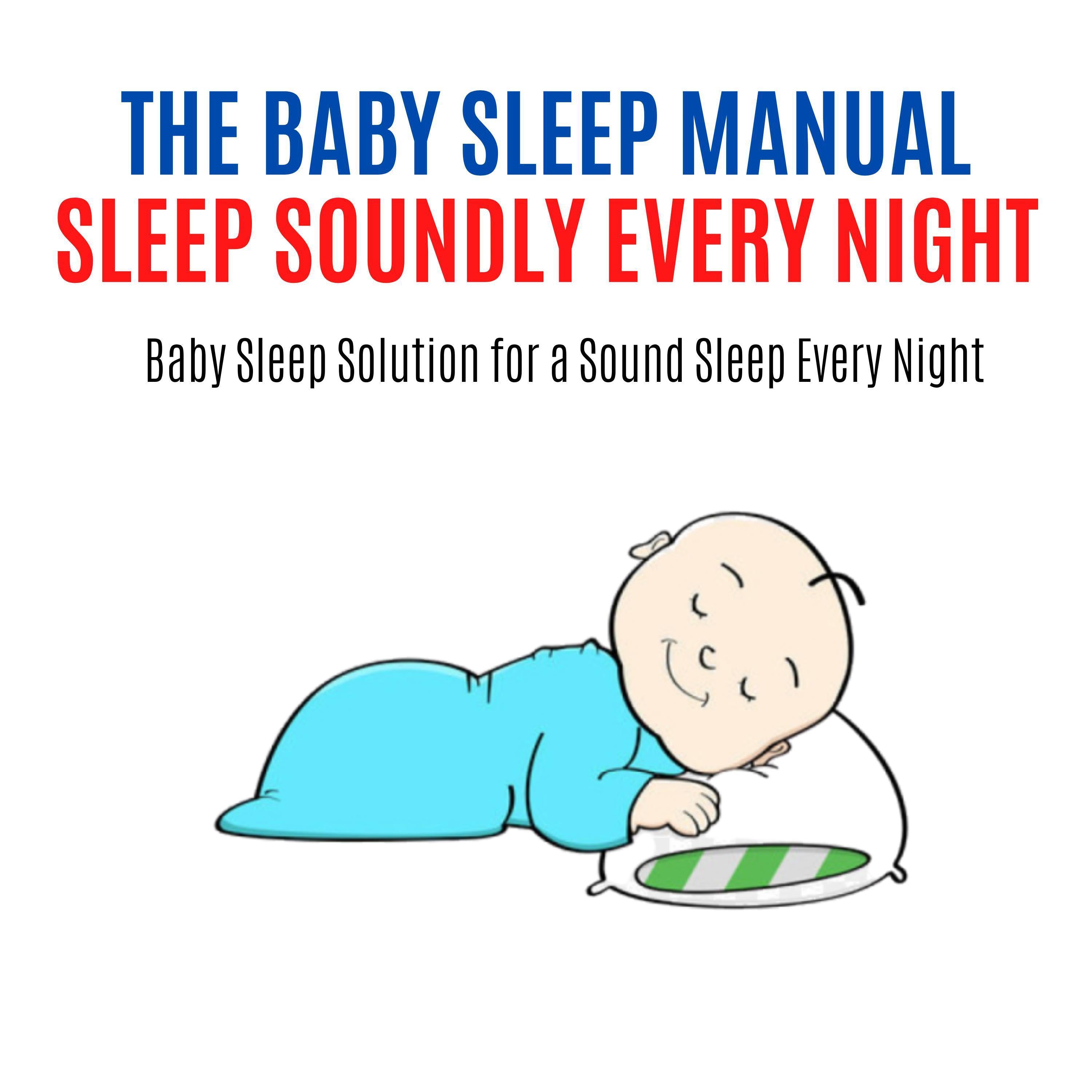 The Baby Sleep Manual : Good Sleep at Night