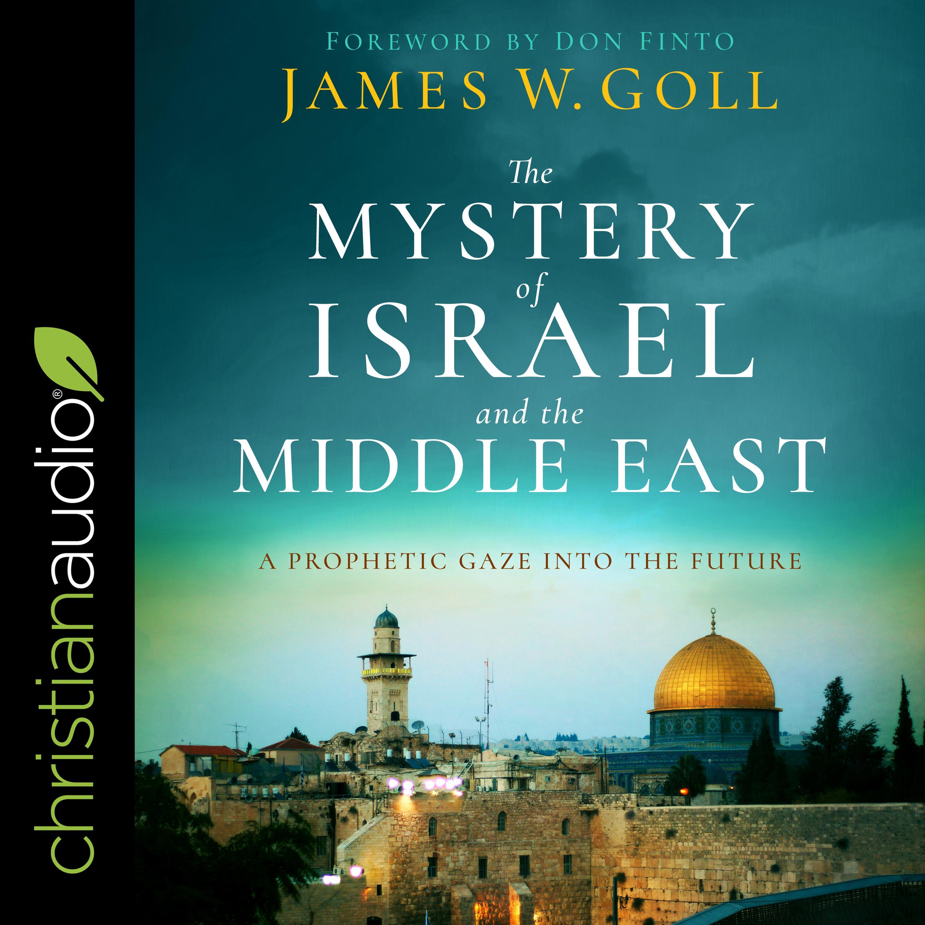 The Mystery of Israel and the Middle East