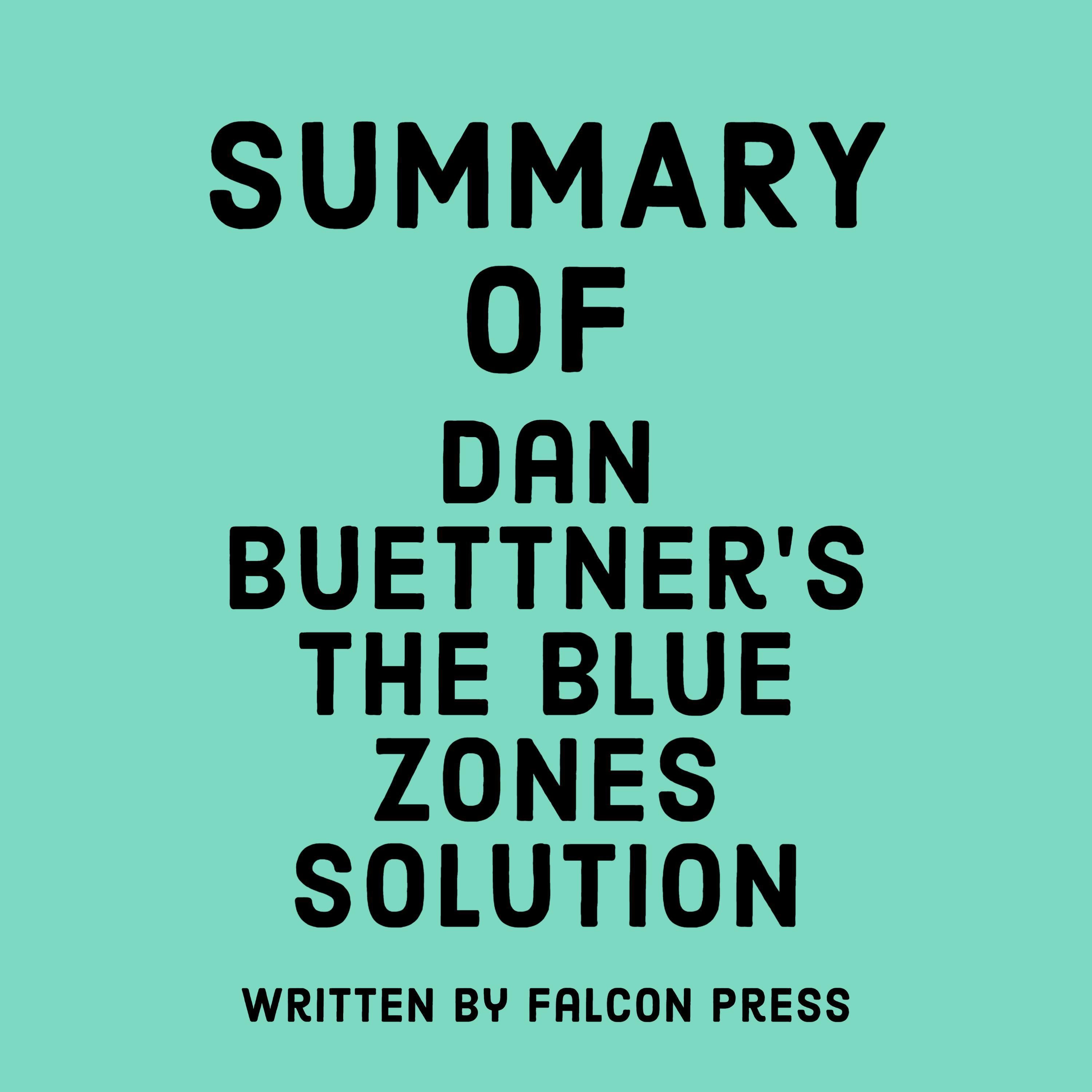 Summary of Dan Buettner's The Blue Zones Solution