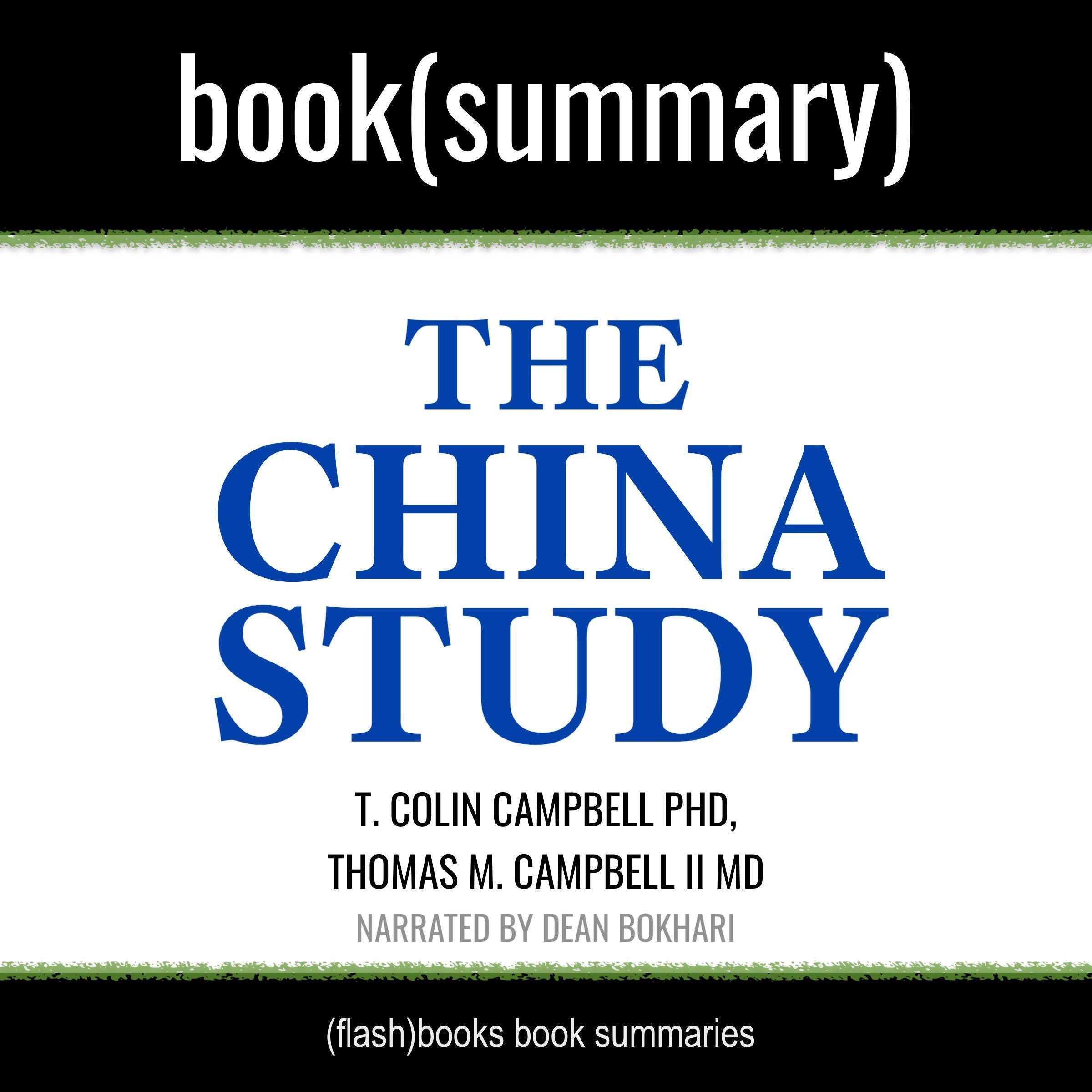 The China Study by T. Colin Campbell PhD, Thomas M. Campbell II MD - Book Summary