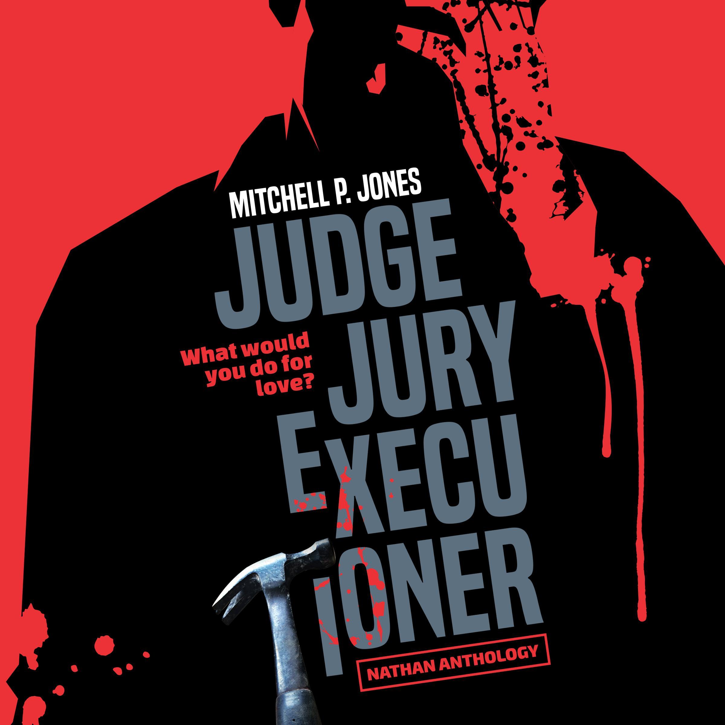 Judge, Jury, Executioner