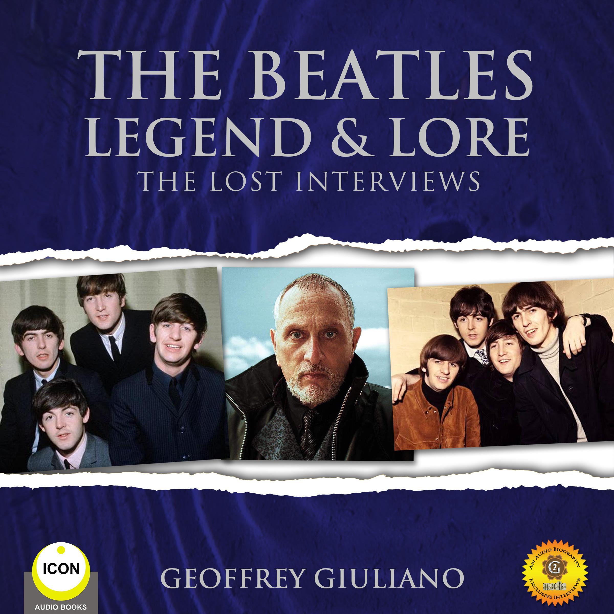 The Beatles Legend &amp; Lore: The Lost Interviews