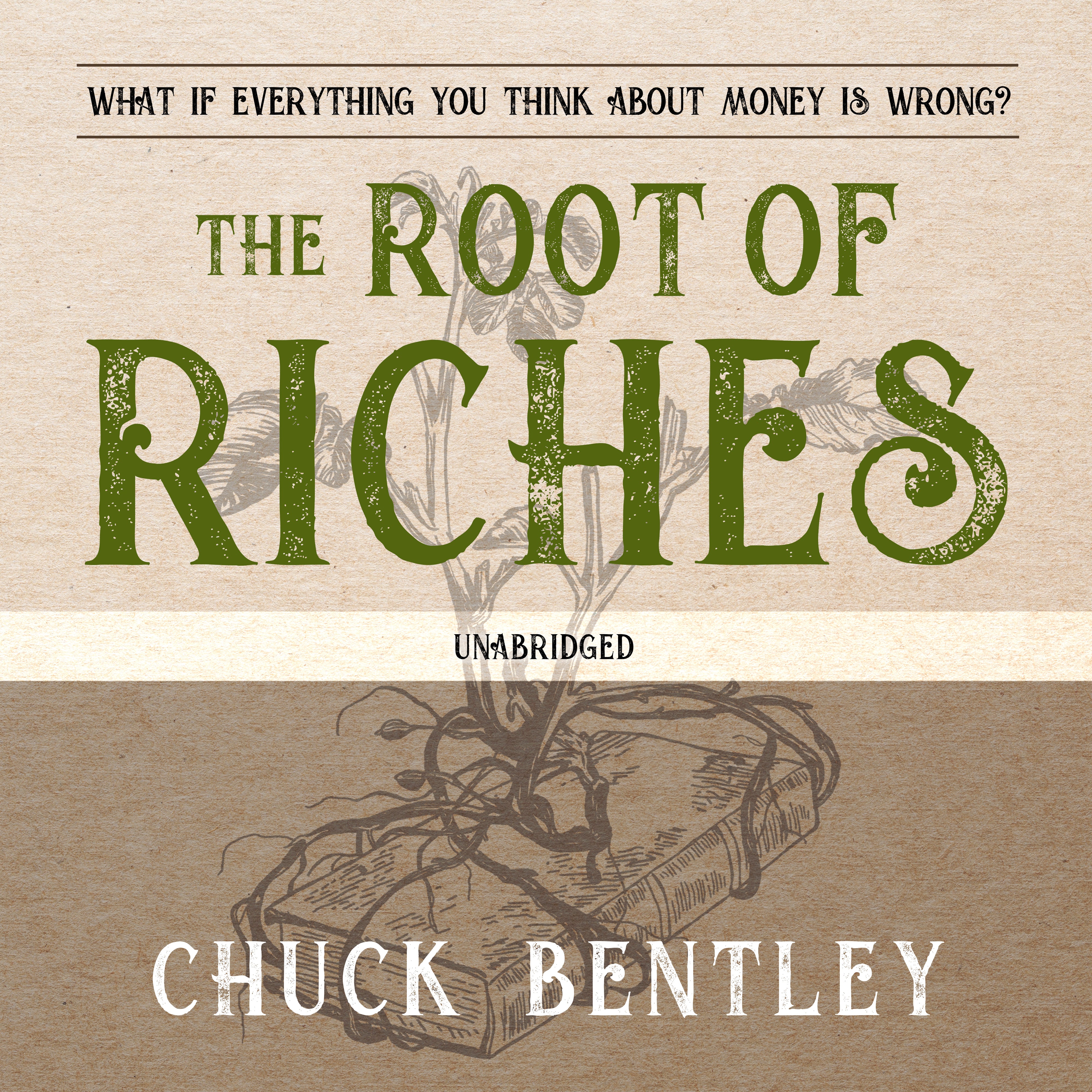 The Root of Riches