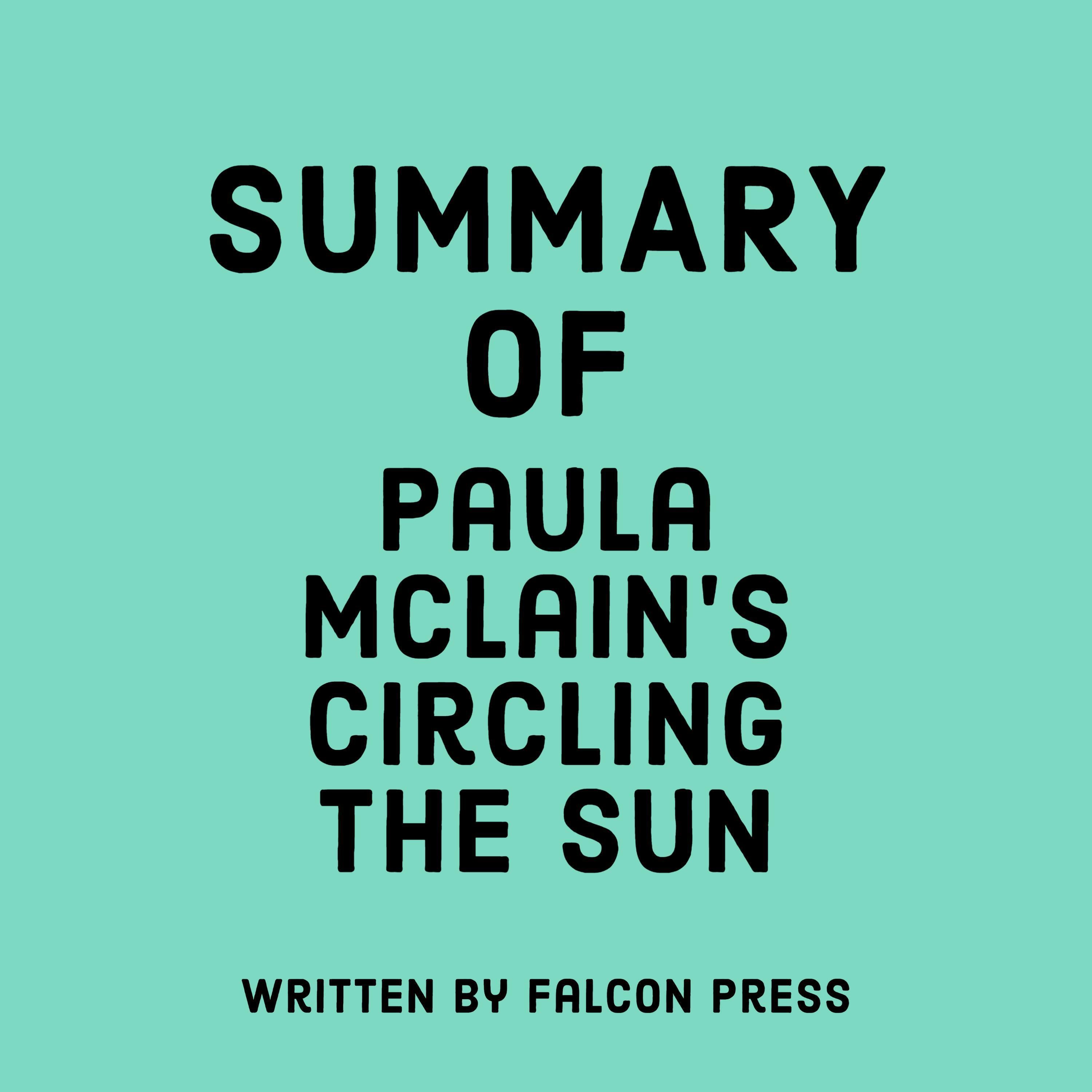 Summary of Paula McLain's Circling the Sun