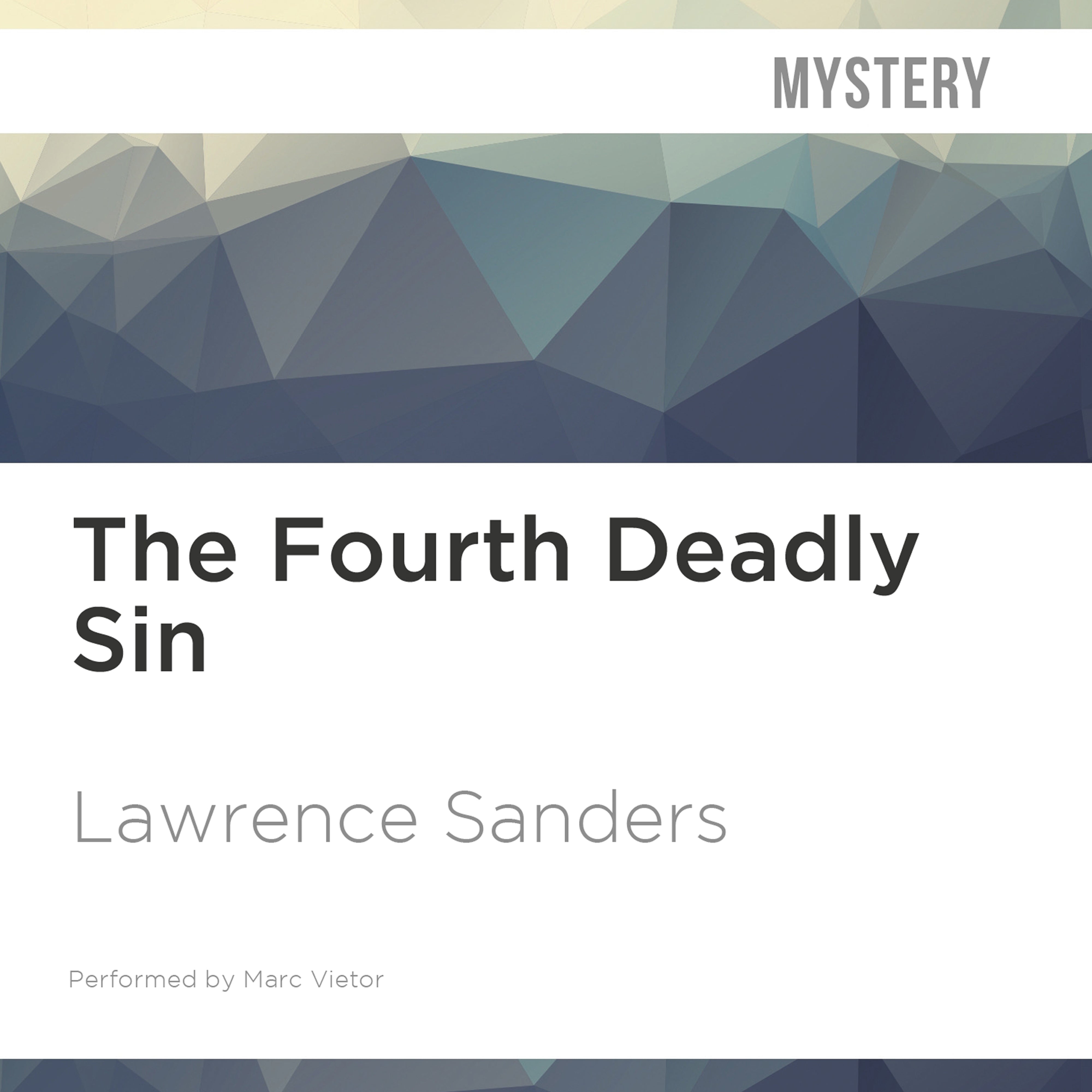 The Fourth Deadly Sin