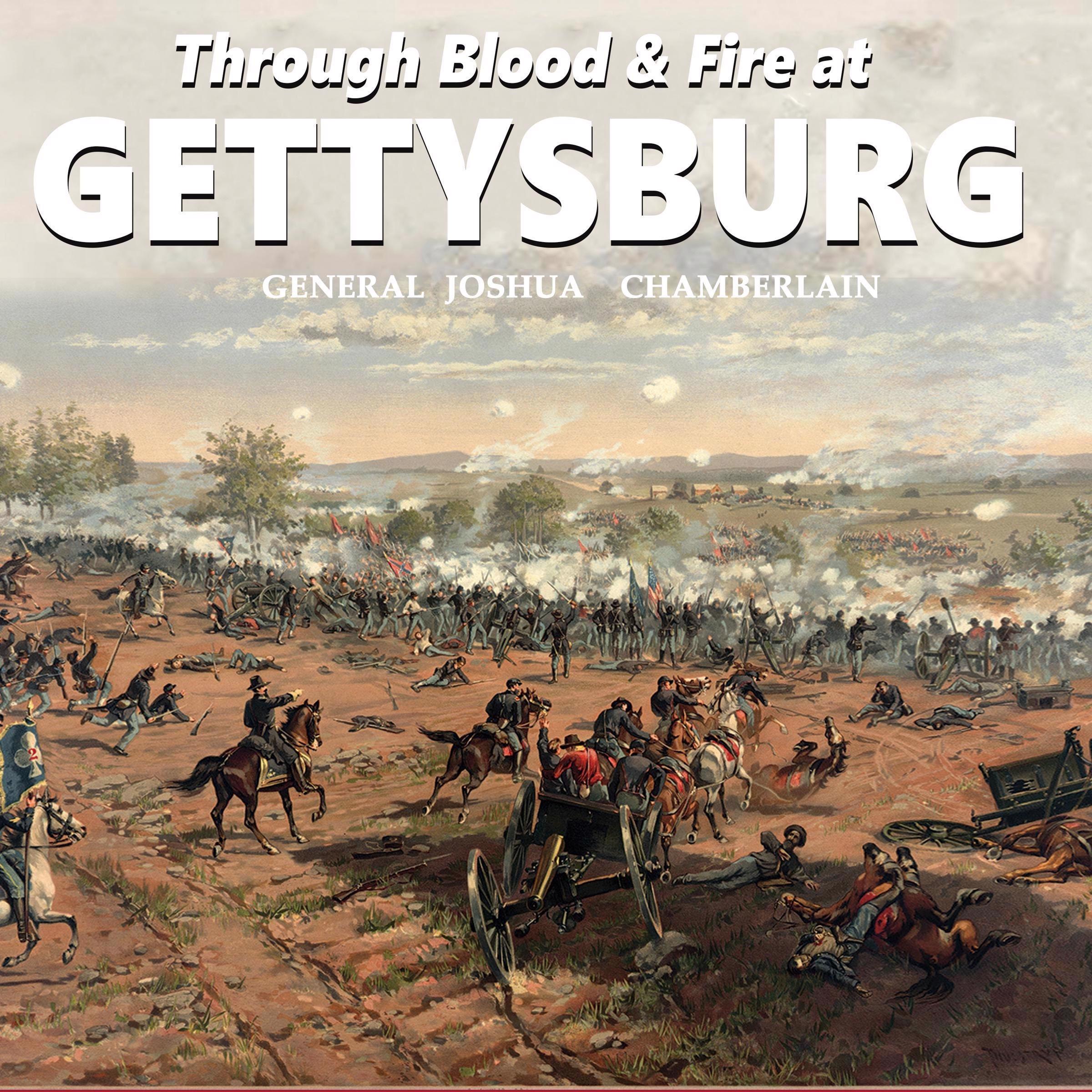 Through Blood and Fire at Gettysburg