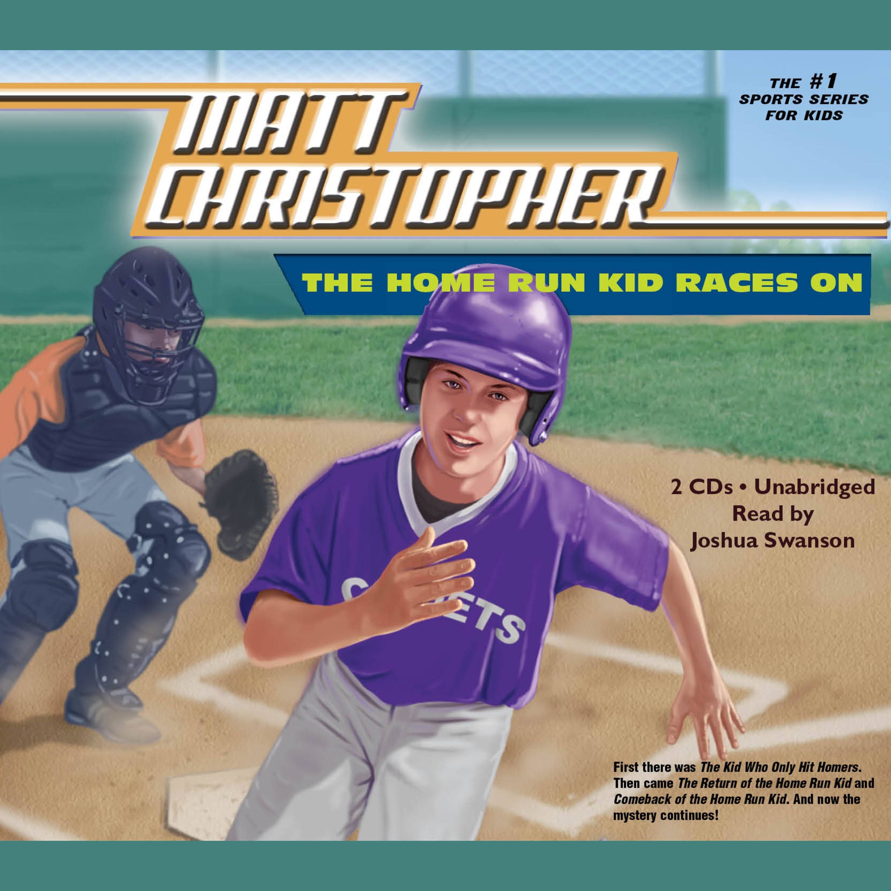 The Home Run Kid Races On
