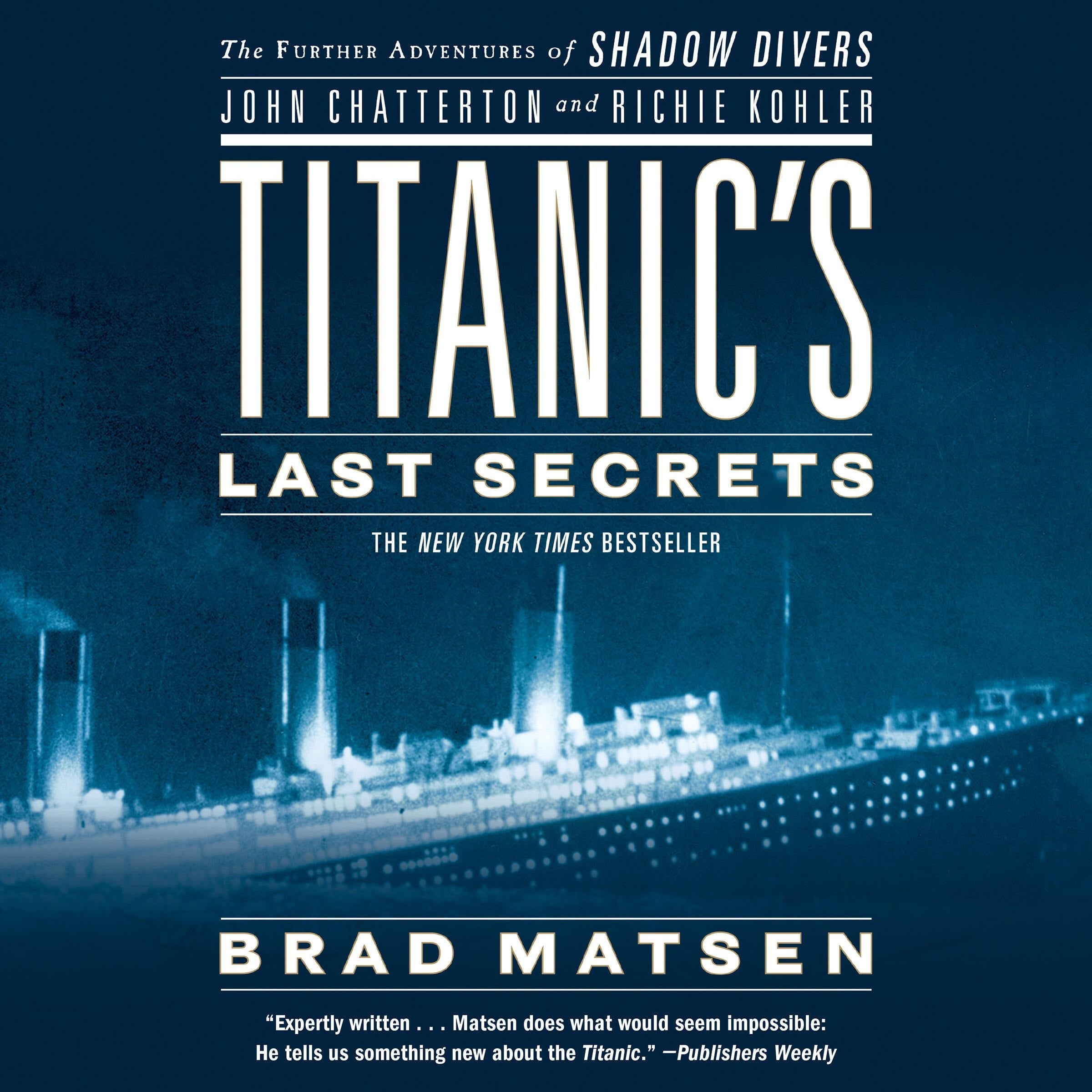 Titanic's Last Secrets