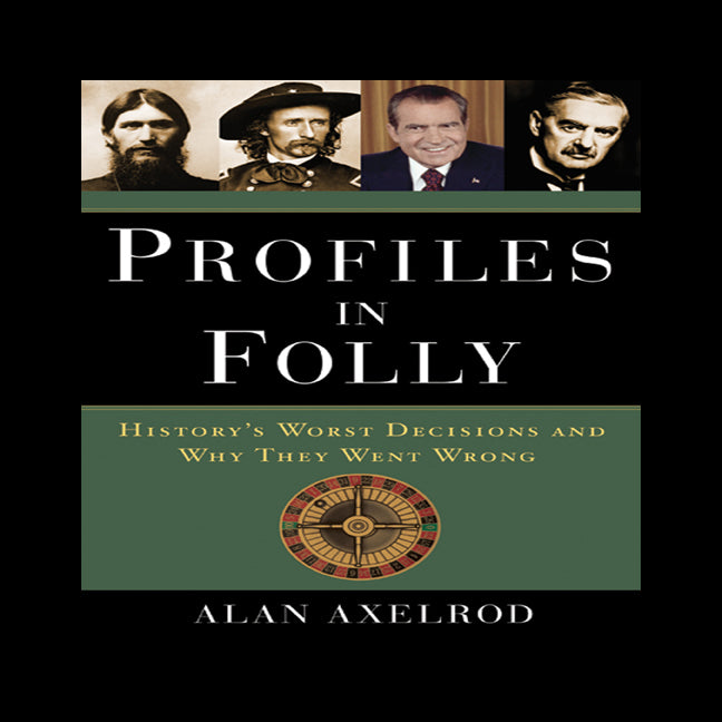 Profiles in Folly
