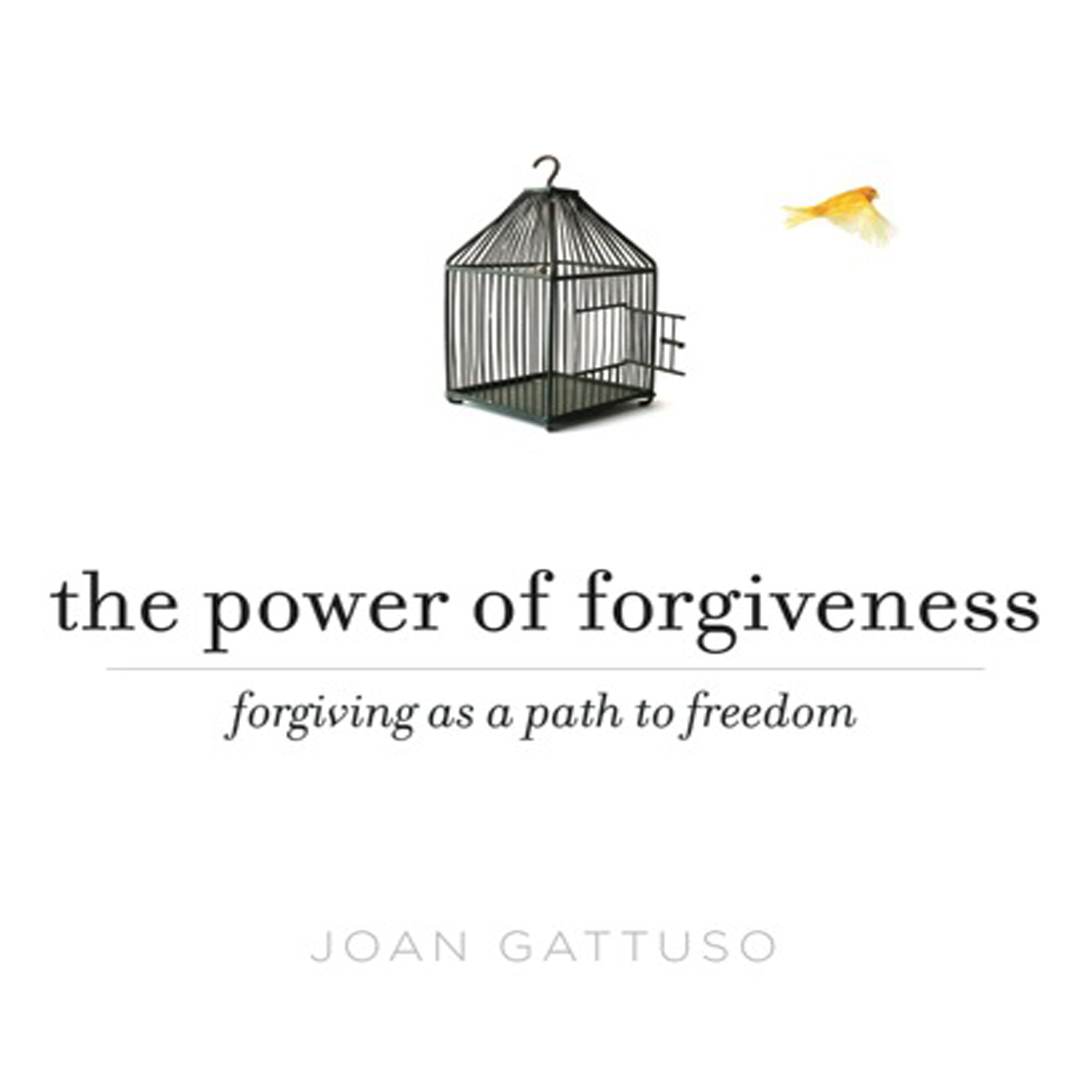 The Power of Forgiveness