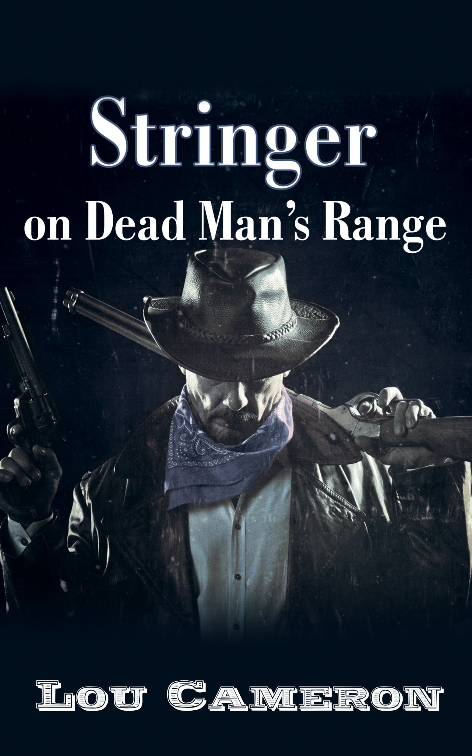Stringer on Dead Man's Range