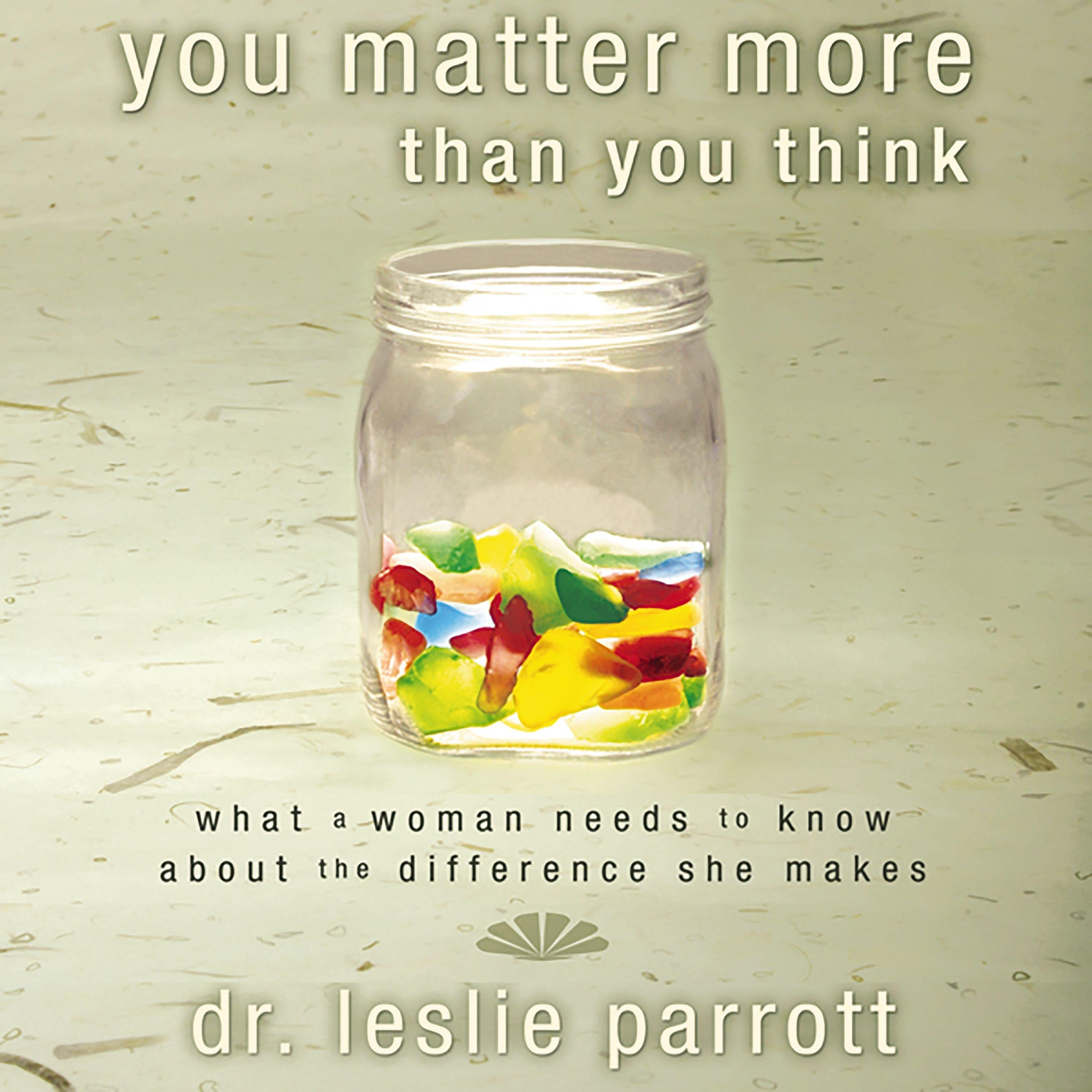 You Matter More Than You Think