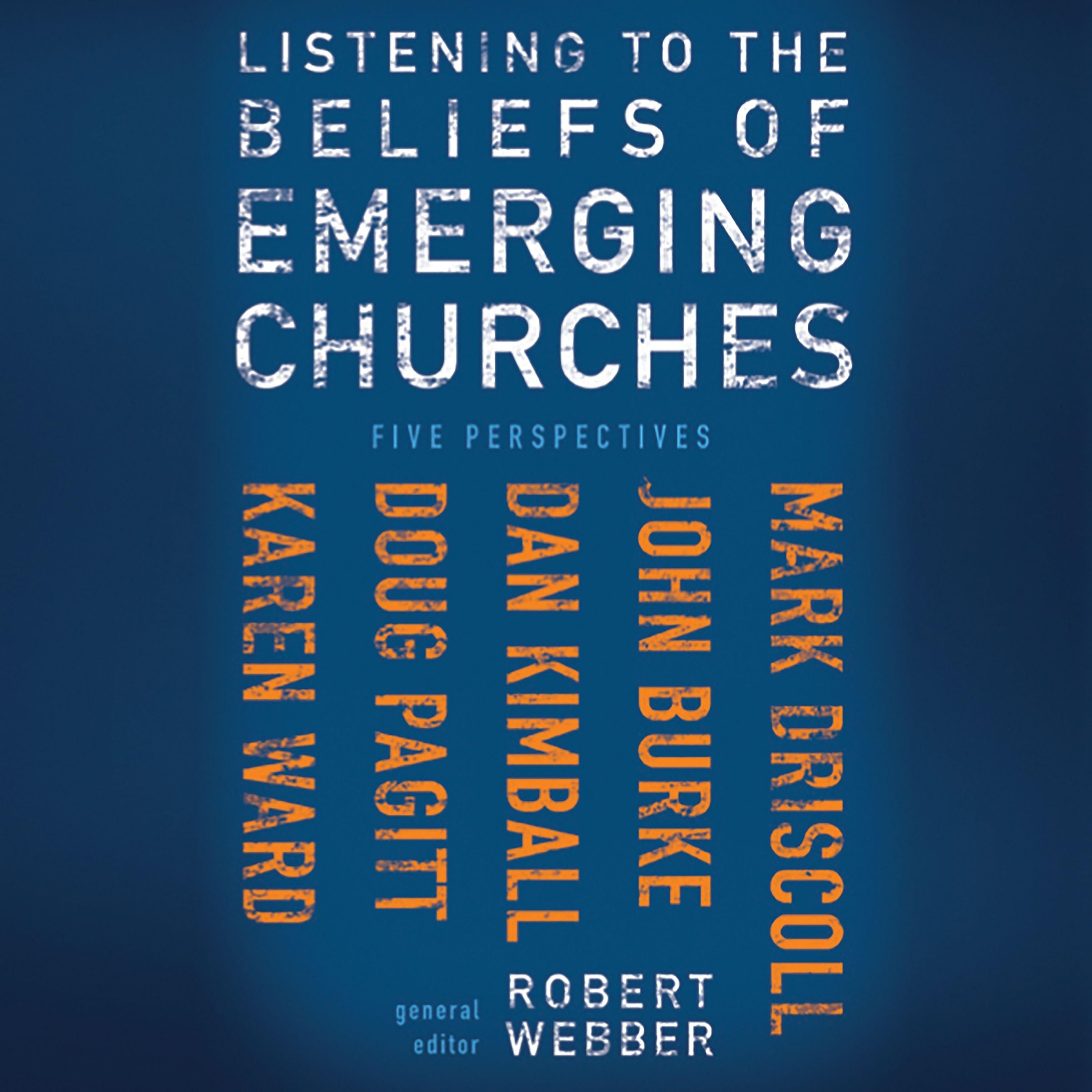 Listening to the Beliefs of Emerging Churches