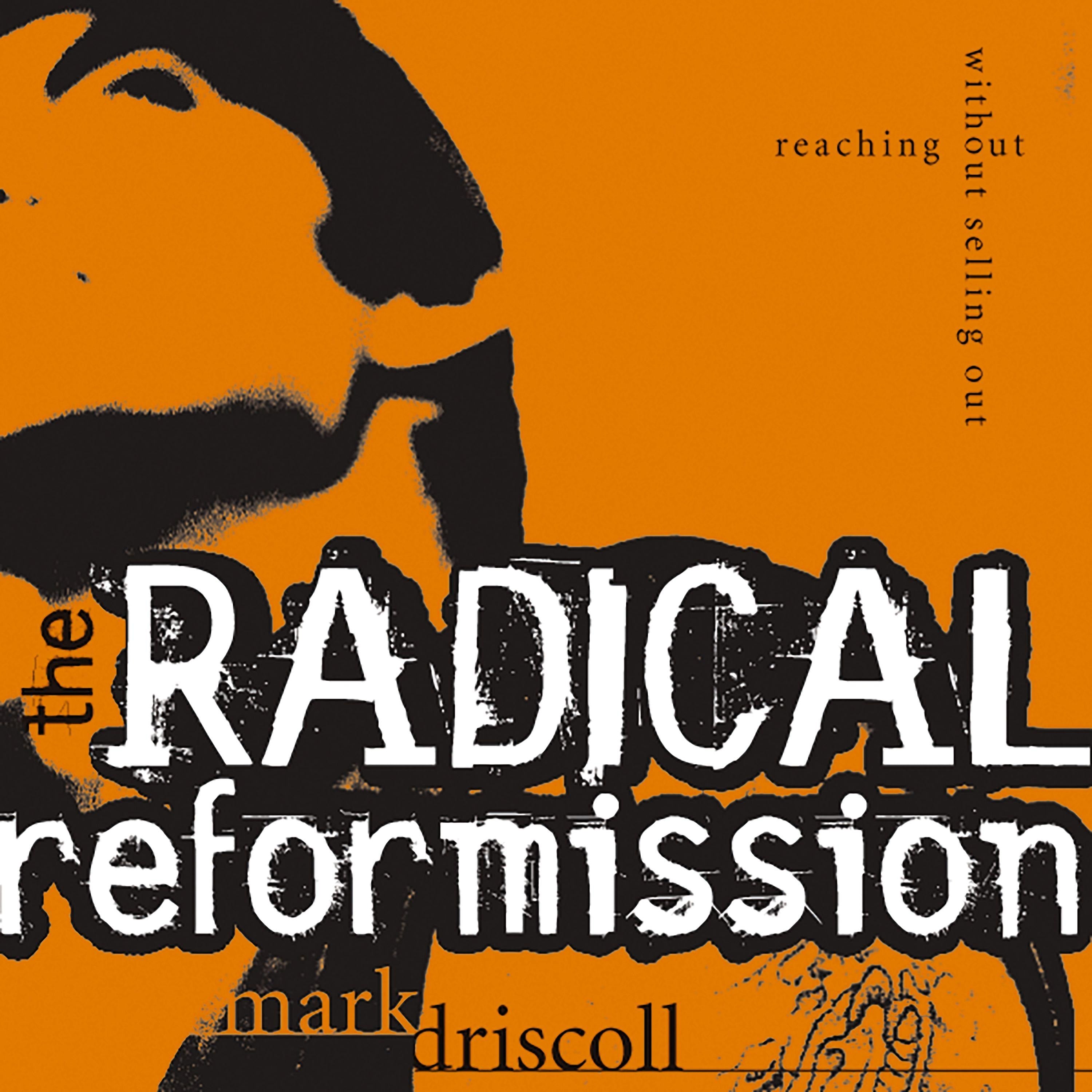 The Radical Reformission