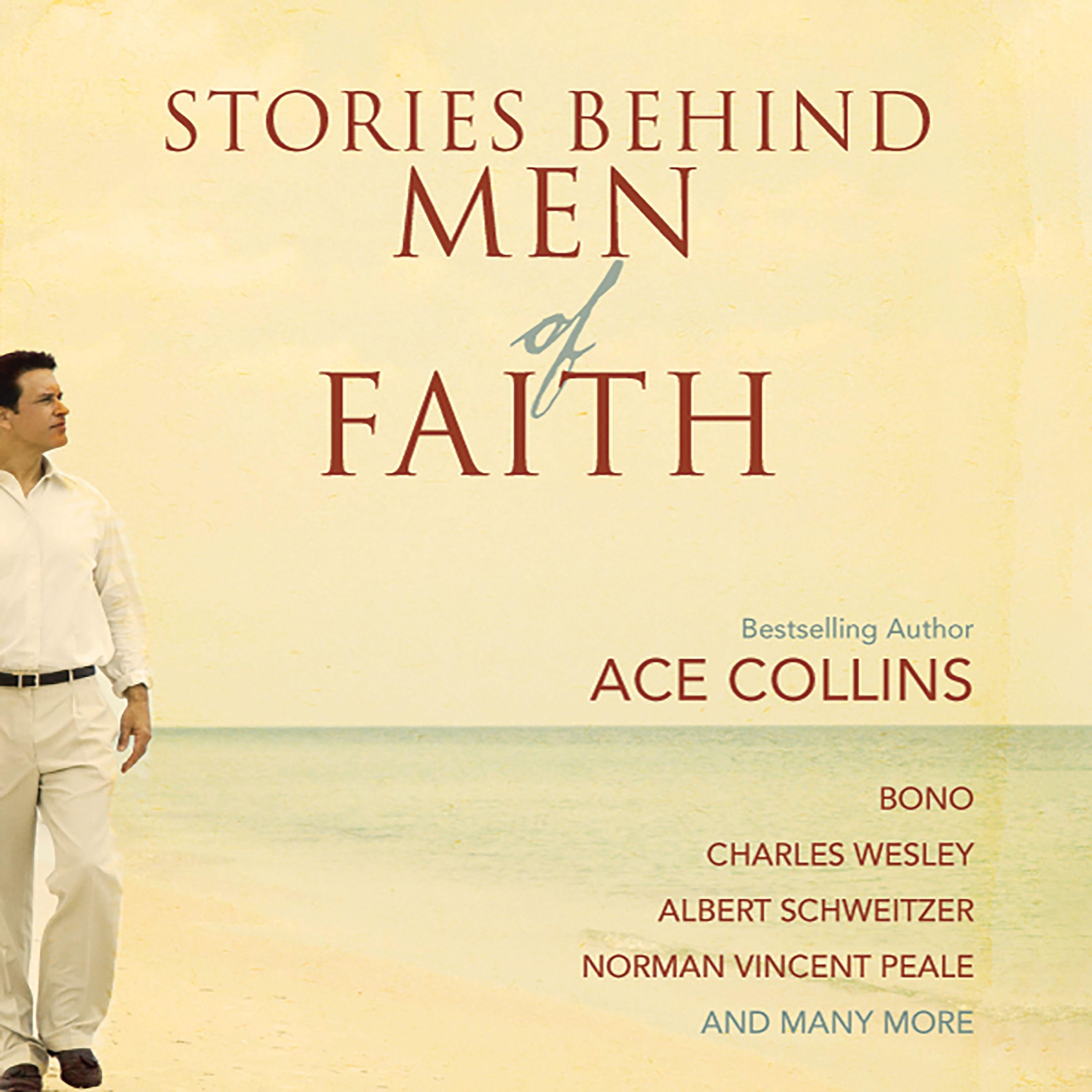 Stories Behind Men of Faith