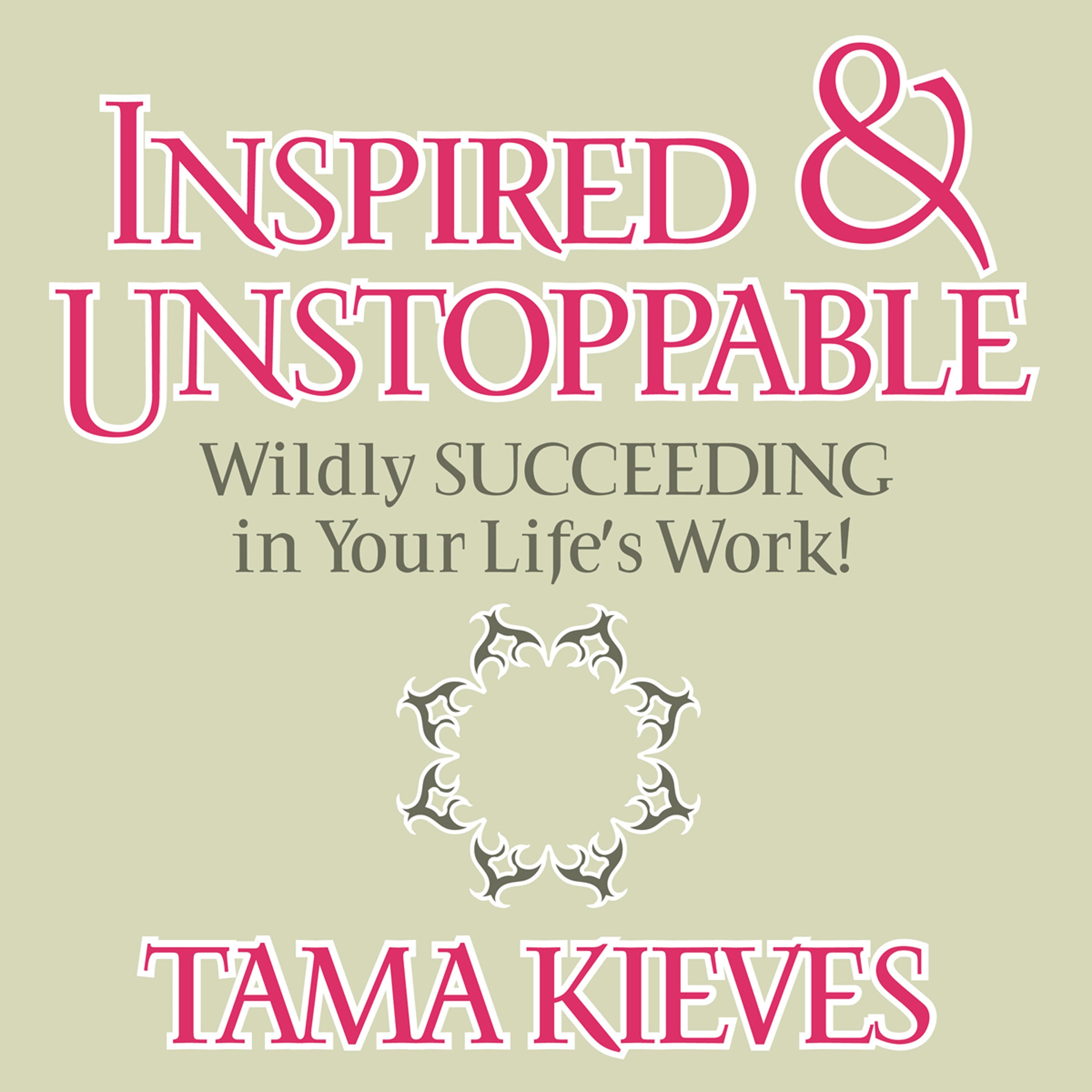 Inspired & Unstoppable