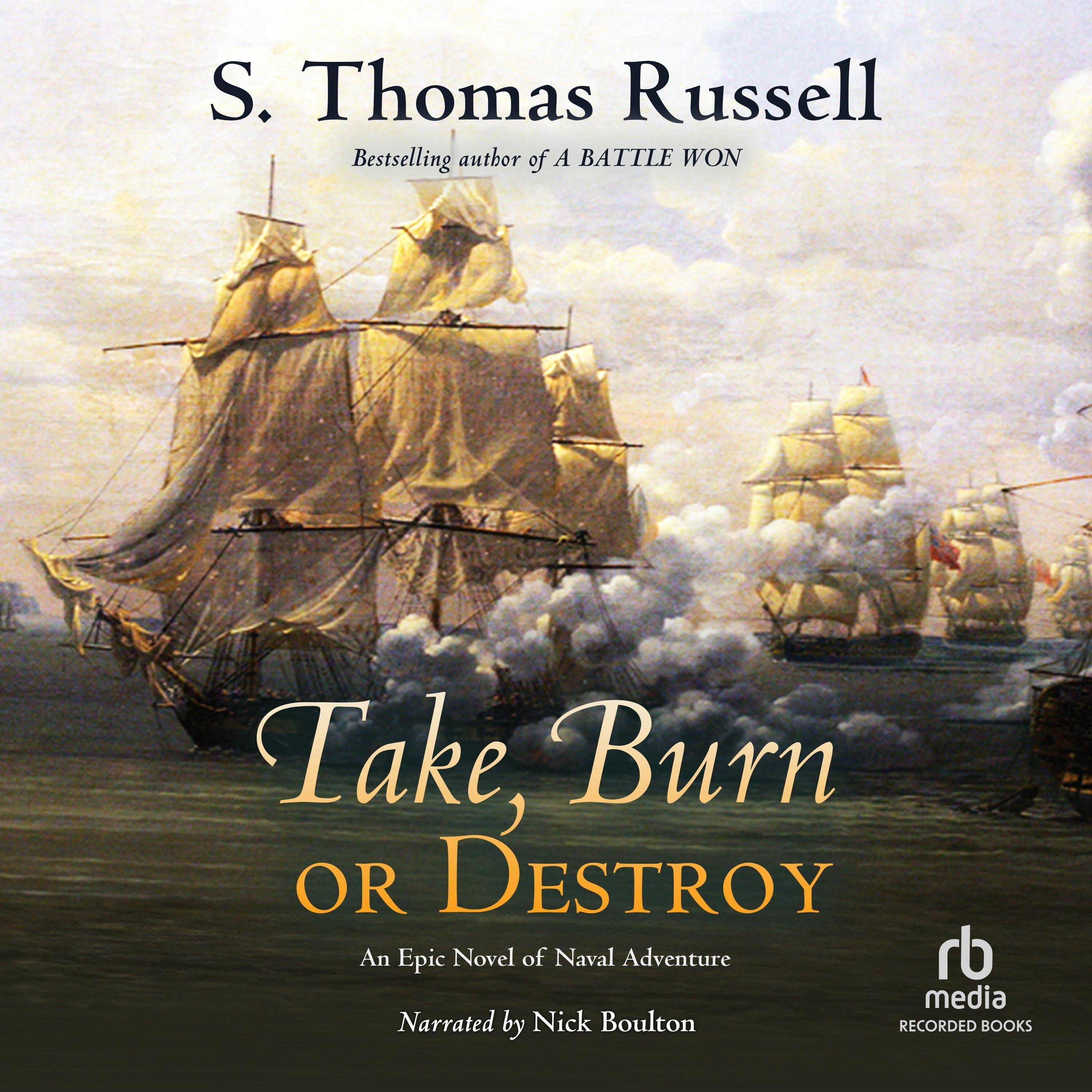 Take, Burn or Destroy