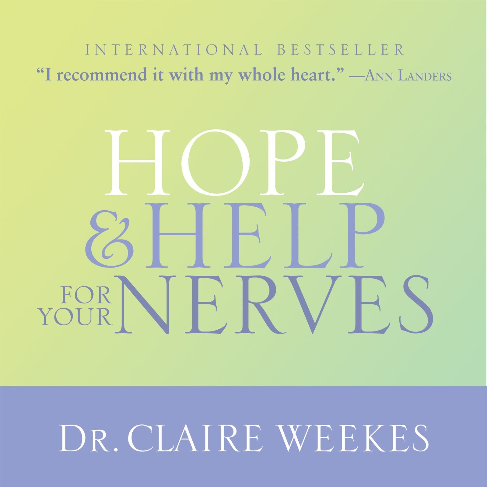Hope and Help for Your Nerves