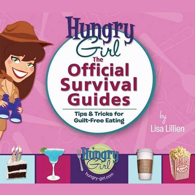 Hungry Girl: The Official Survival Guides