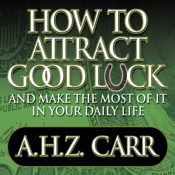 How to Attract Good Luck