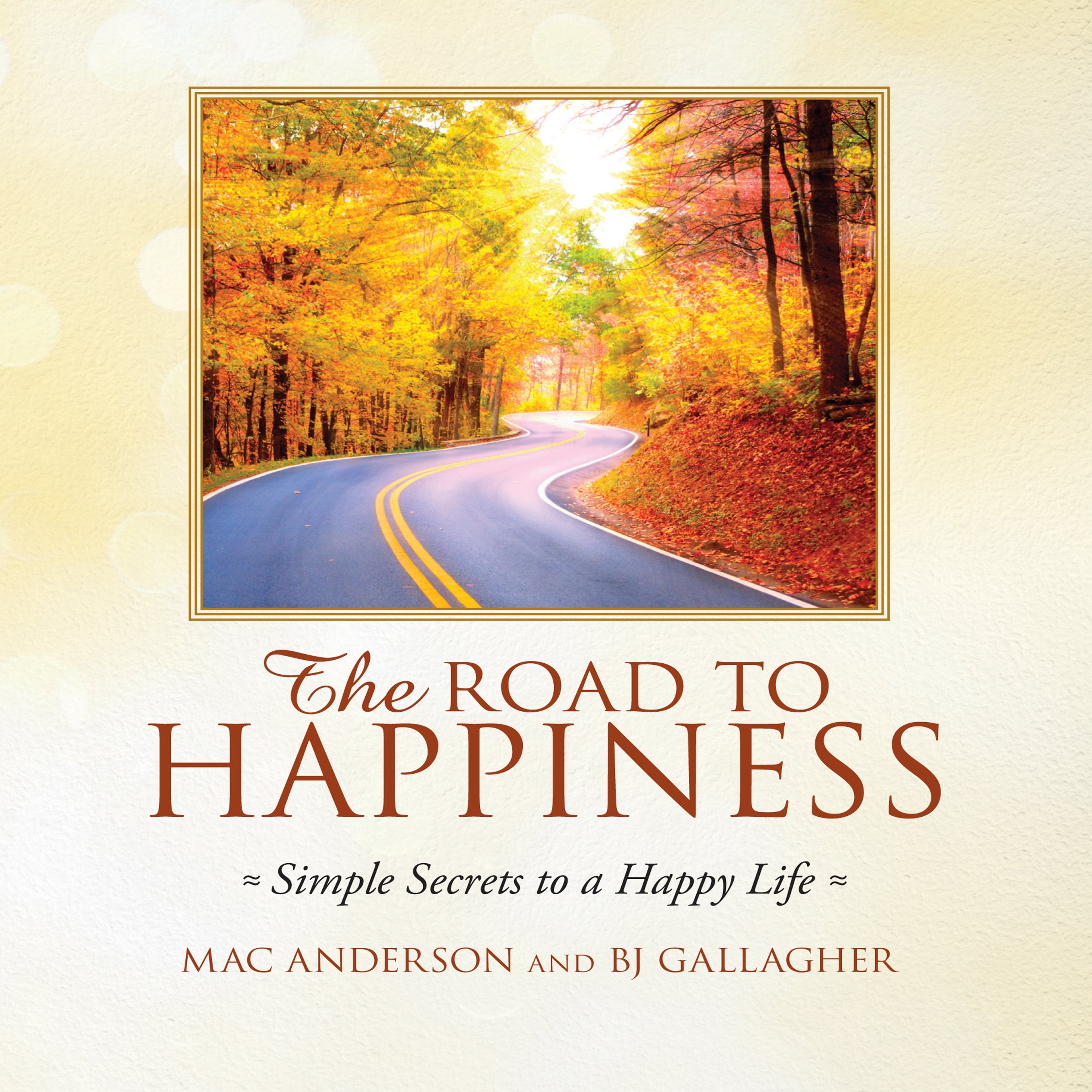 The Road to Happiness