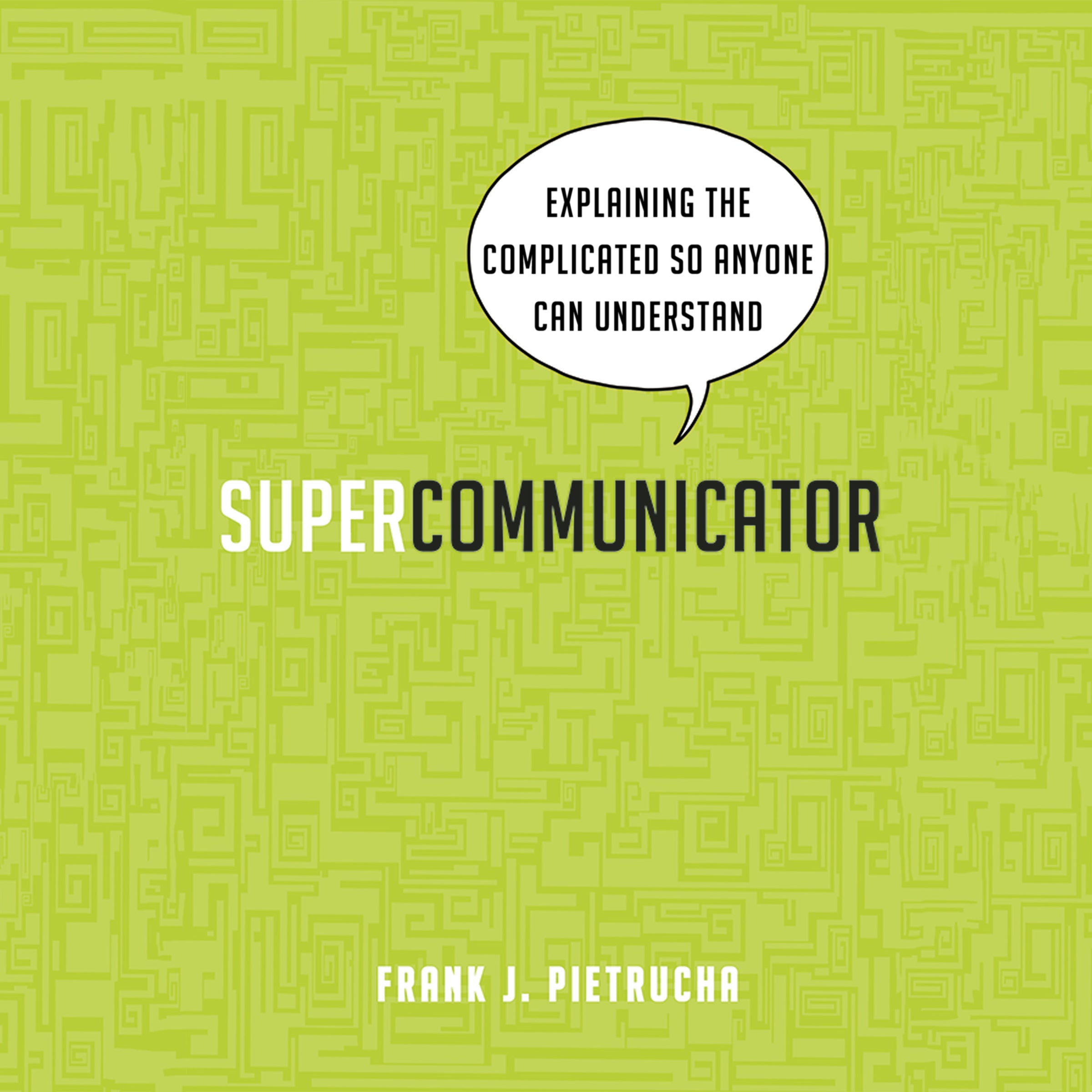 Supercommunicator
