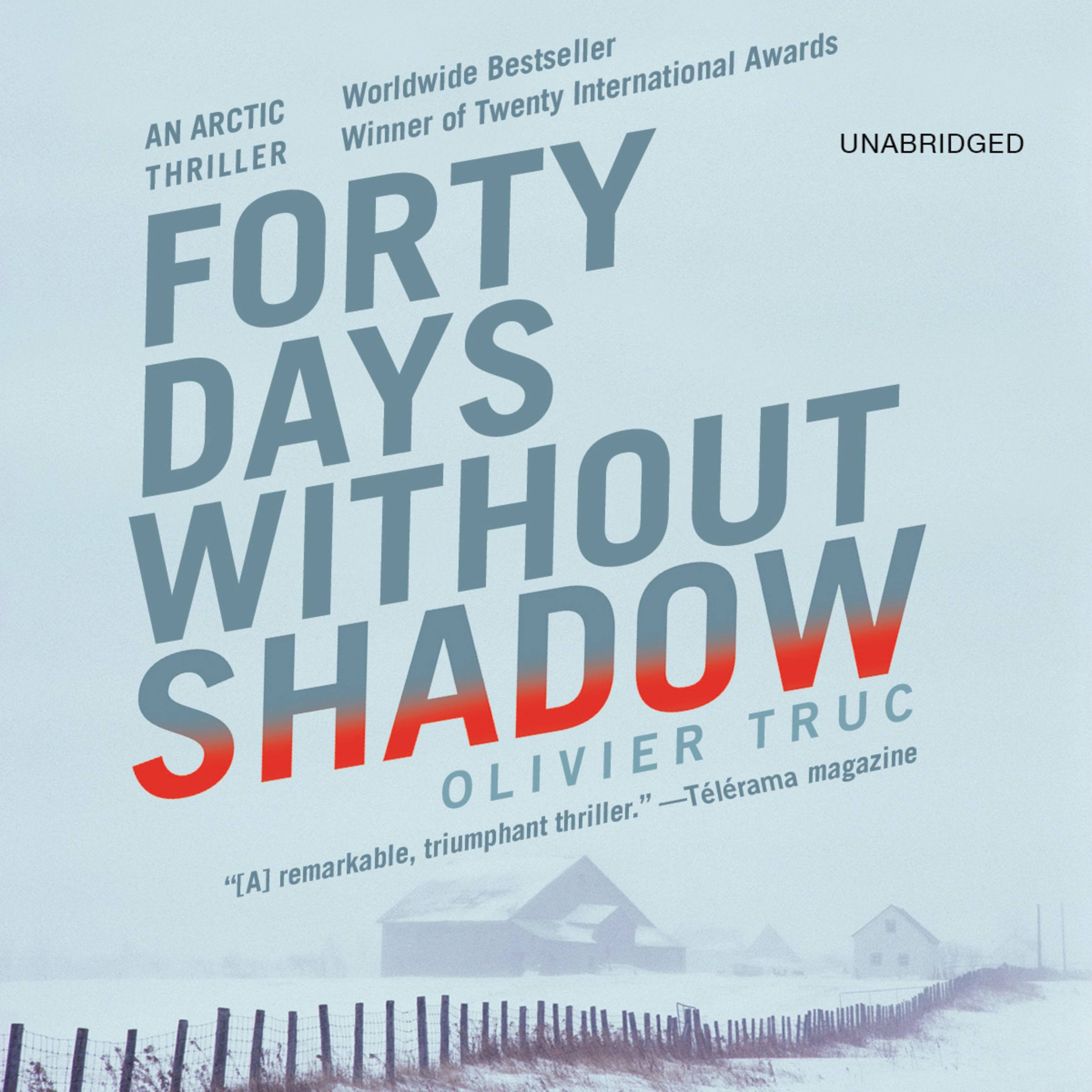 Forty Days Without Shadow