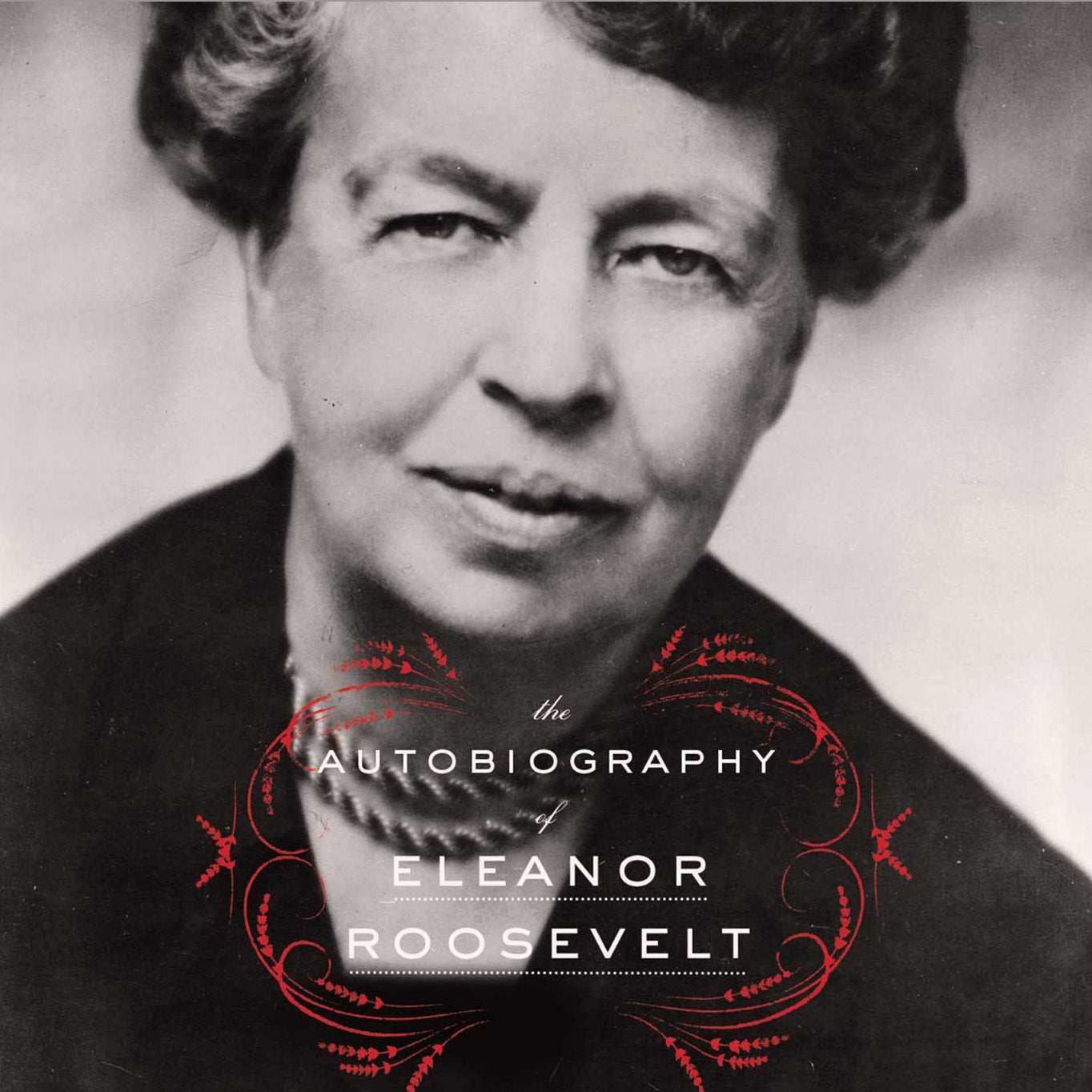 The Autobiography of Eleanor Roosevelt