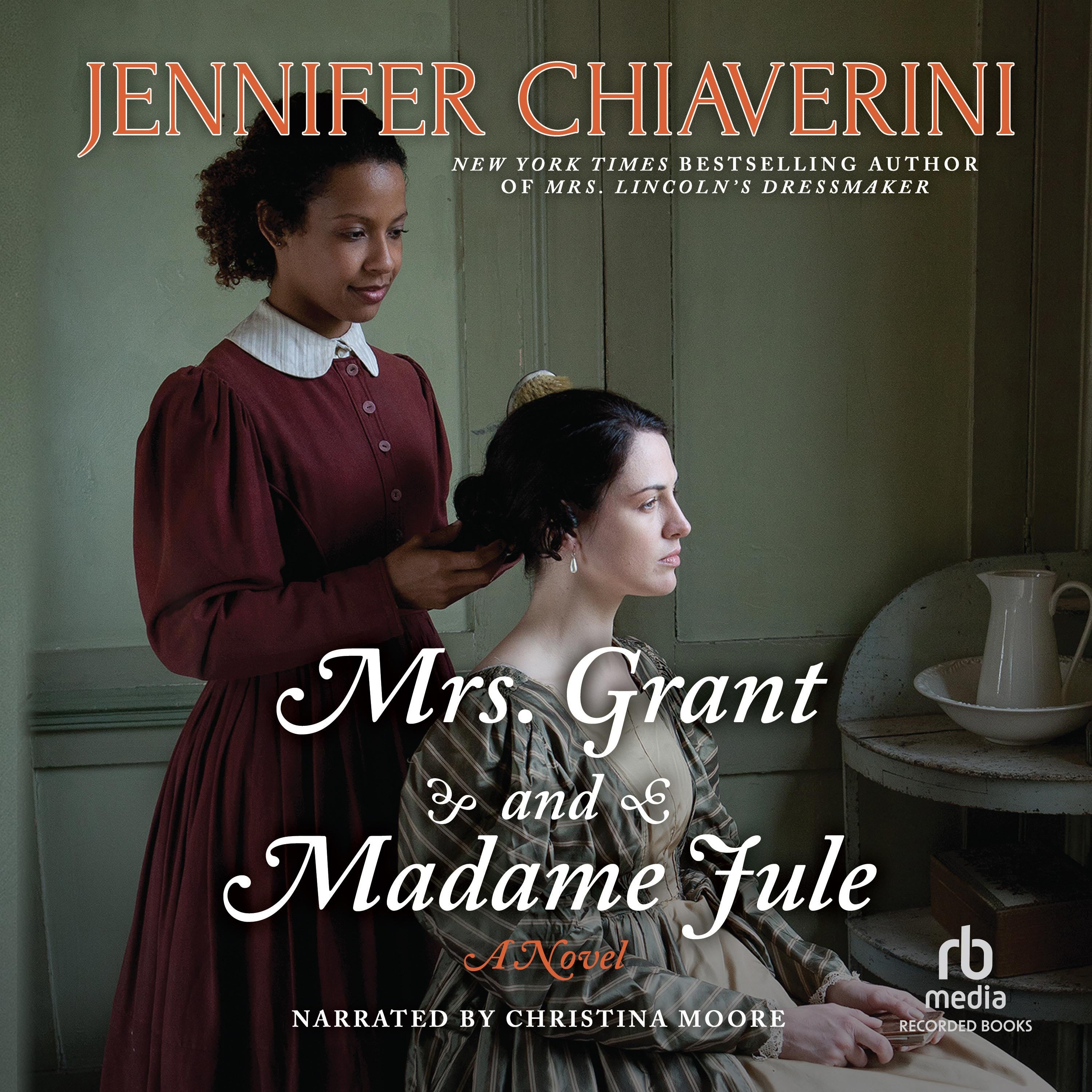 Mrs. Grant and Madame Jule