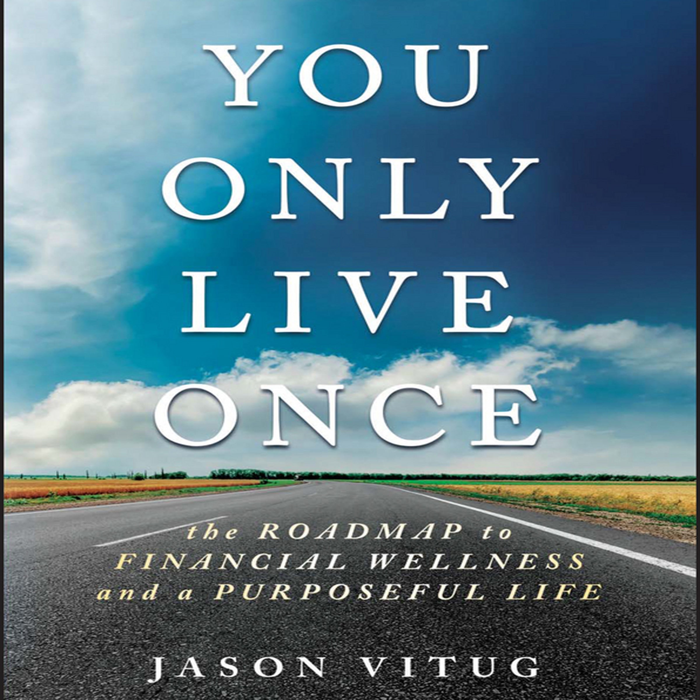 You Only Live Once