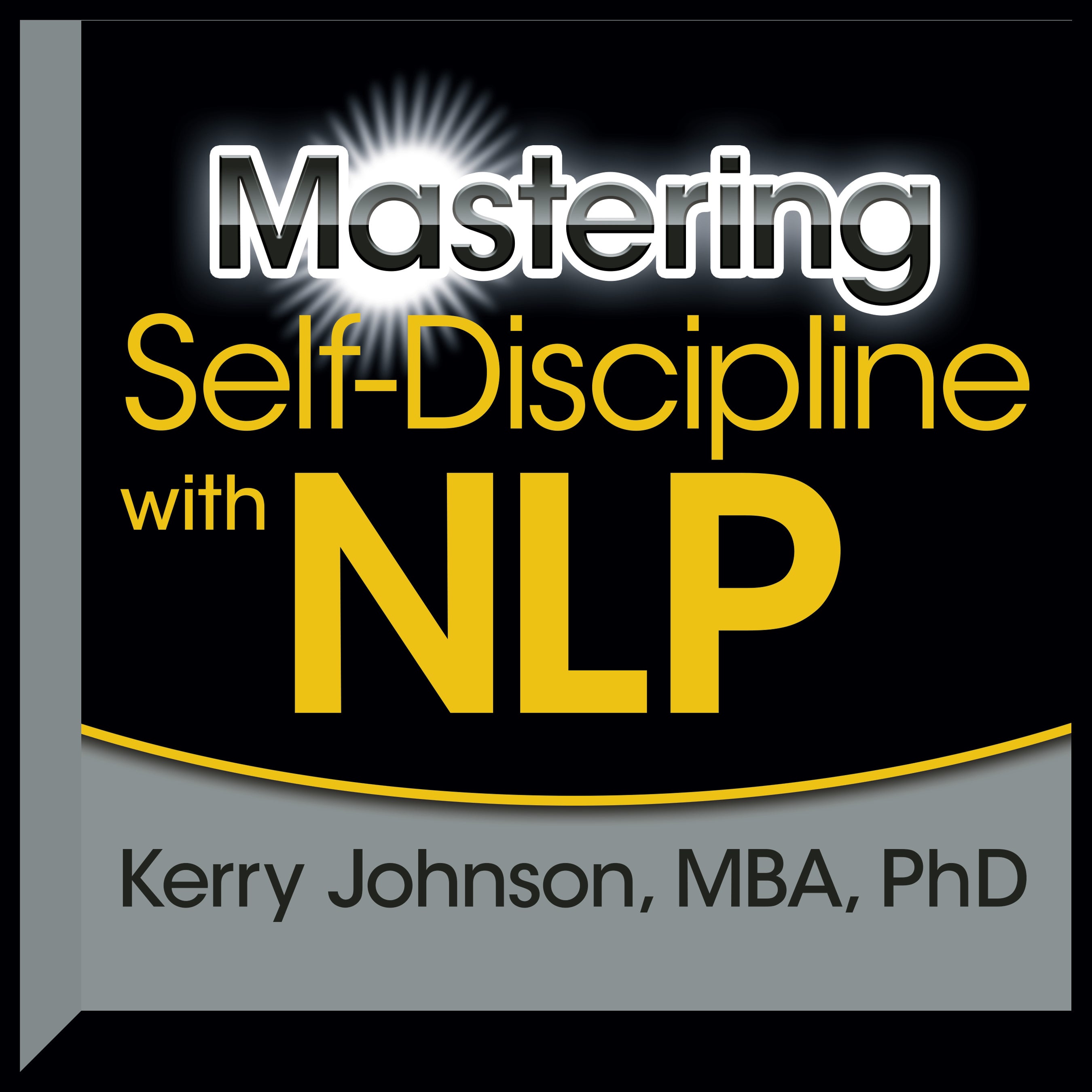 Mastering Self-Discipline with NLP