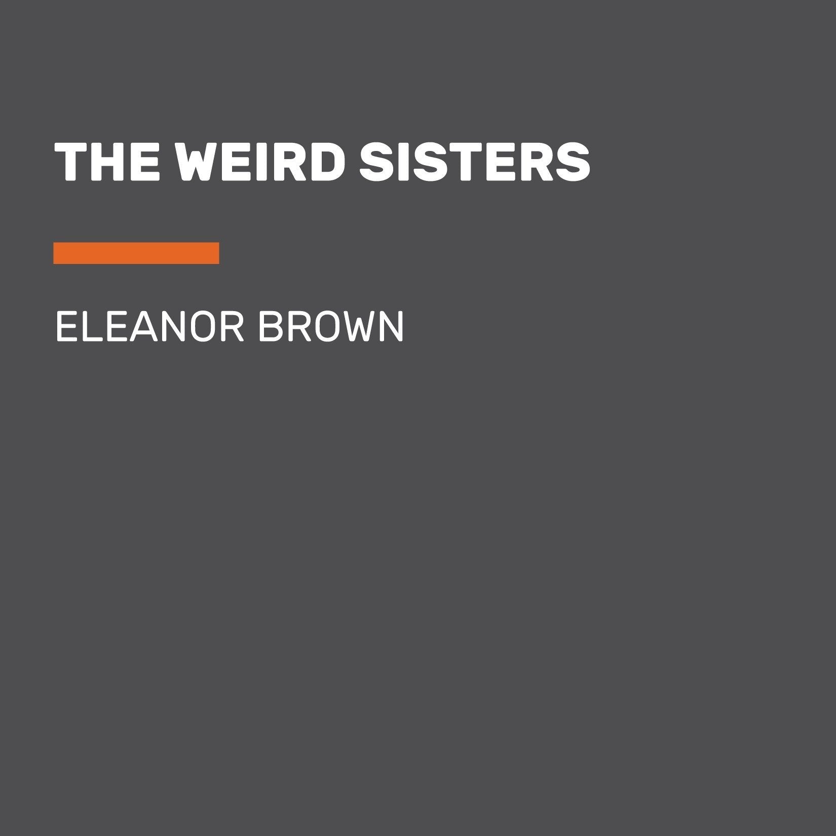The Weird Sisters