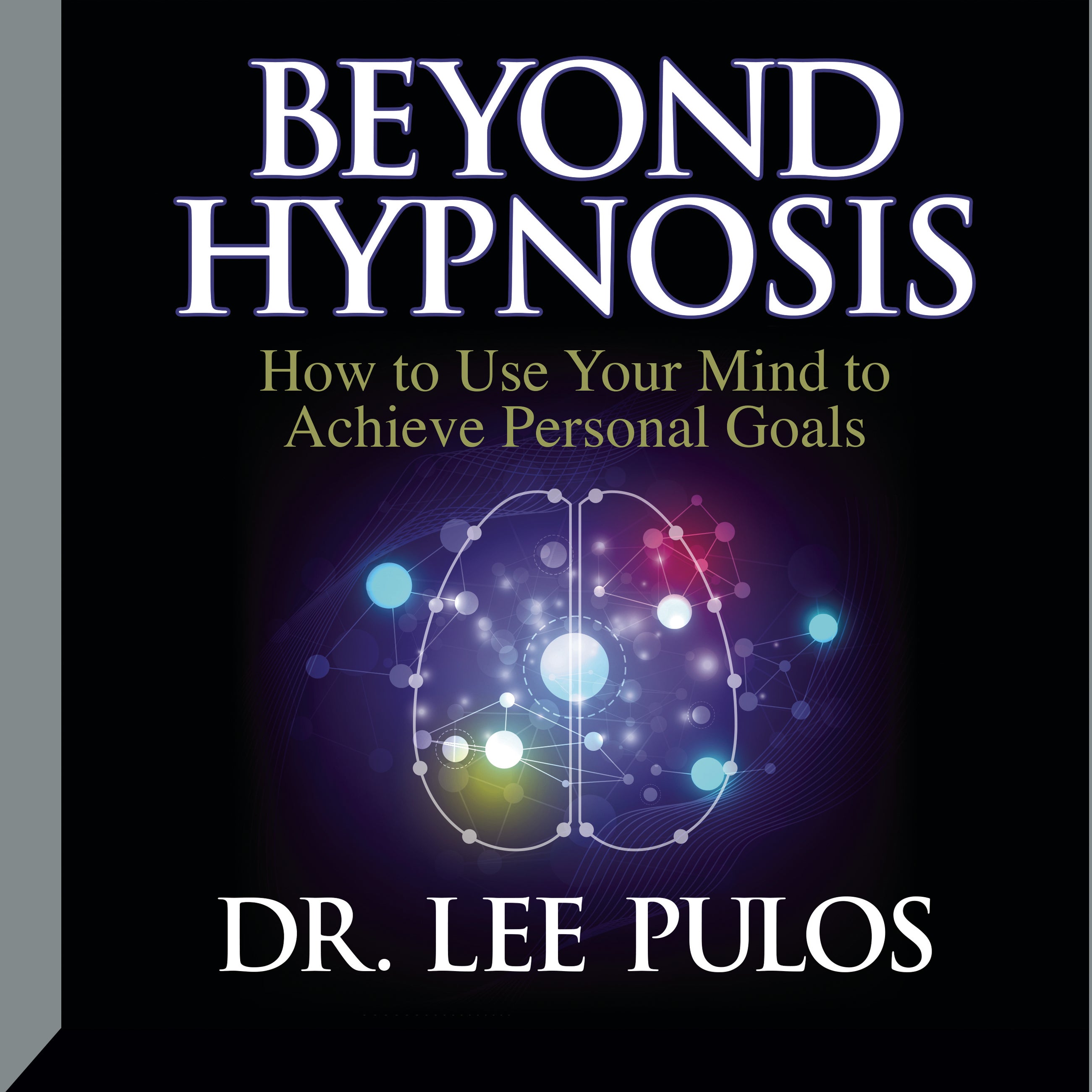 Beyond Hypnosis