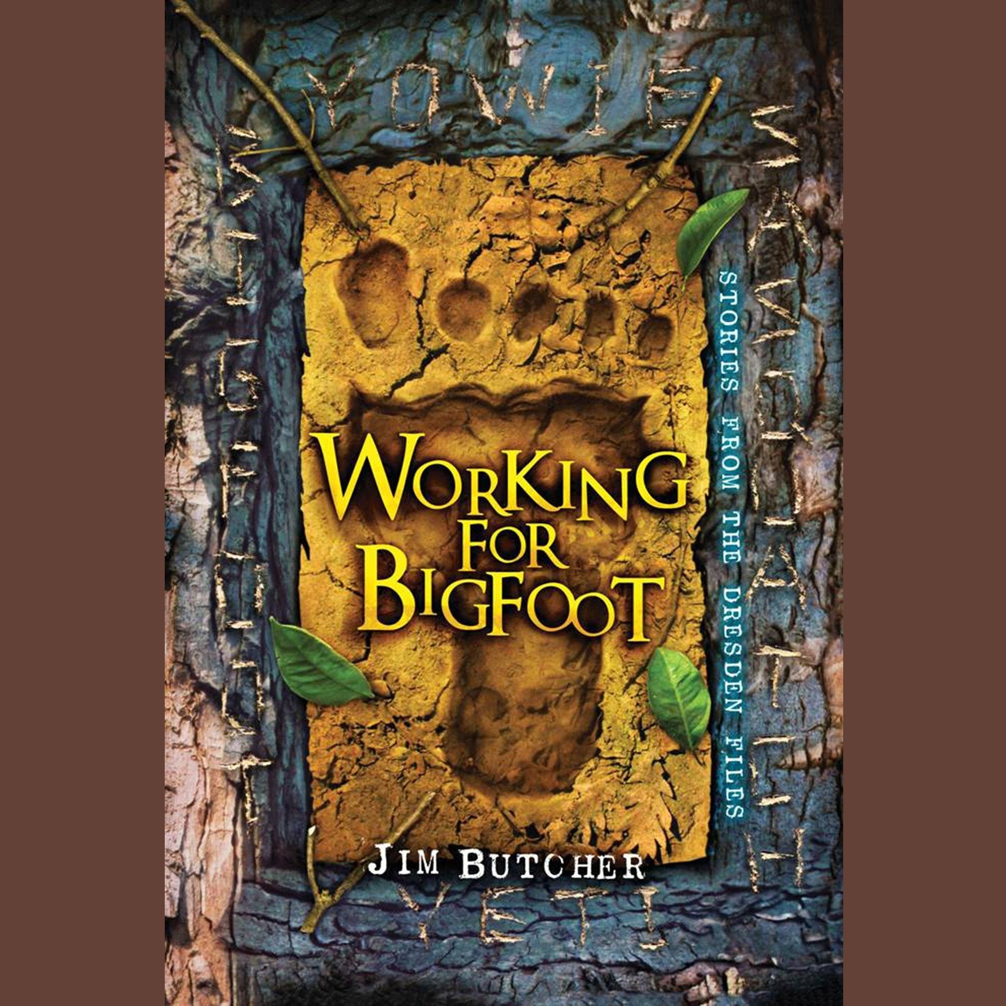 Working for Bigfoot