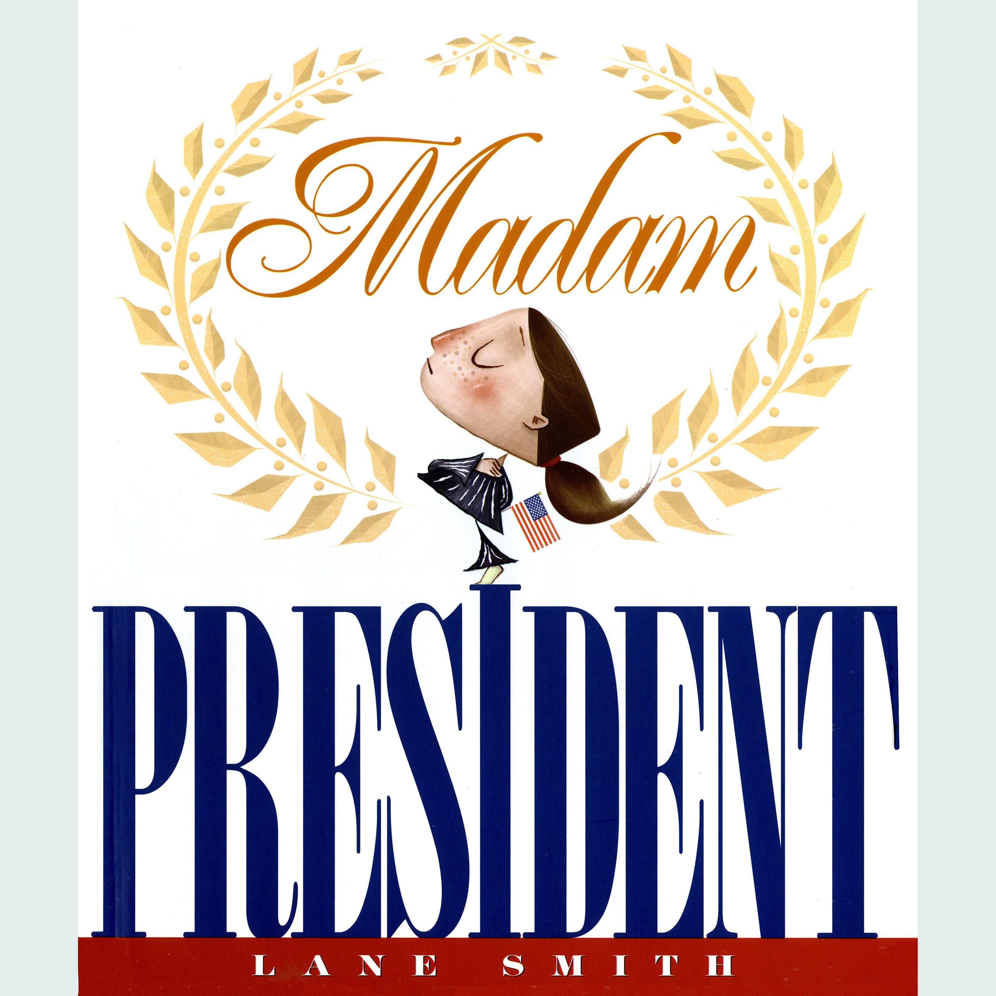 Madam President