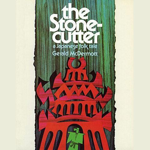 The Stonecutter: A Japanese Folk Tale