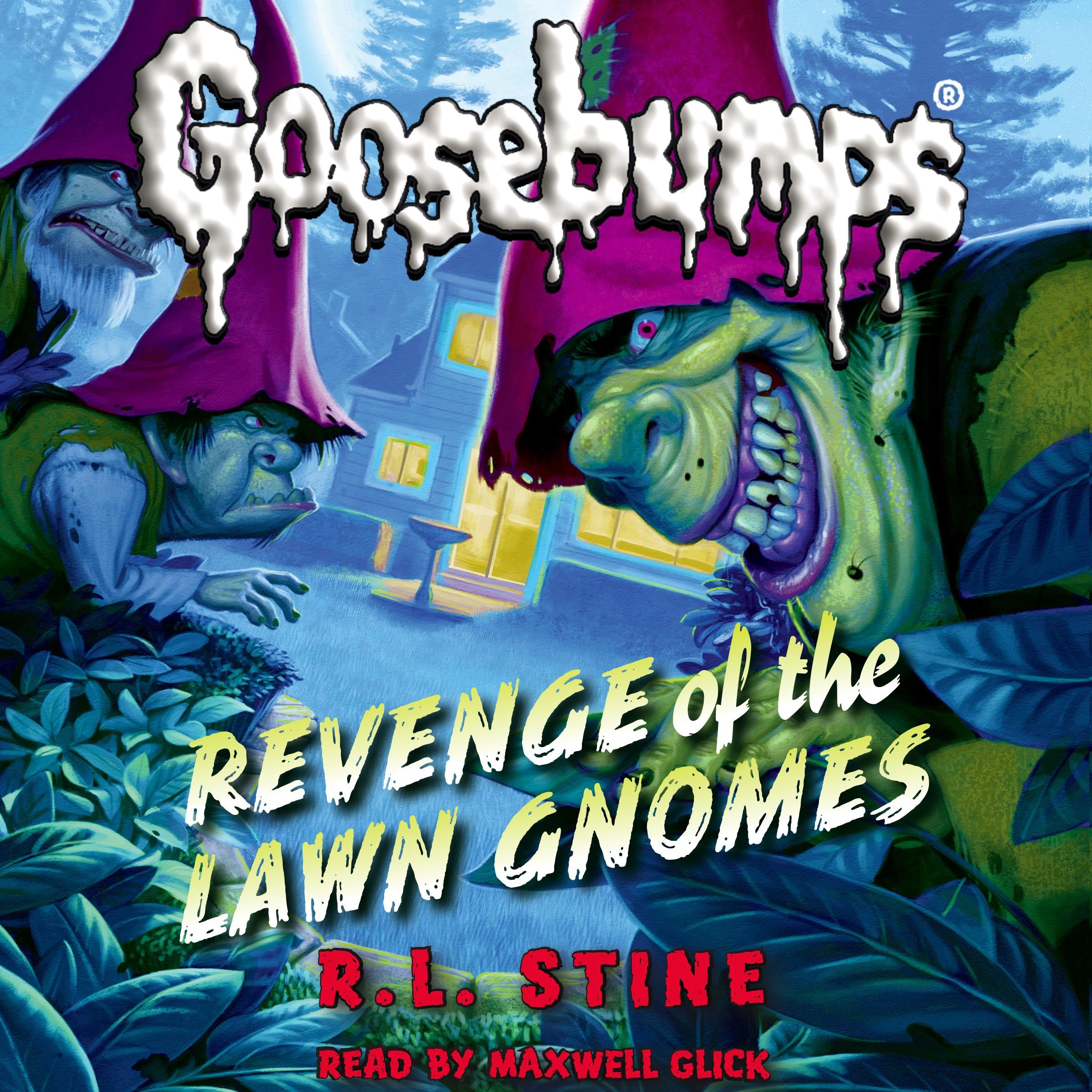 Revenge of the Lawn Gnomes (Classic Goosebumps #19)