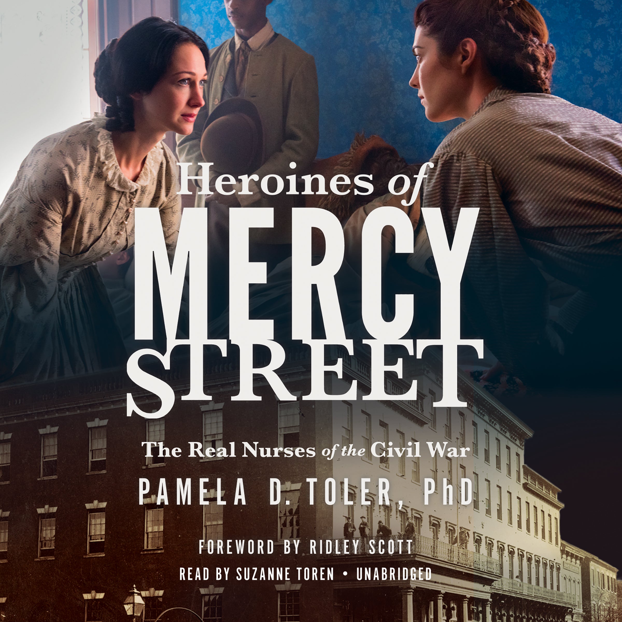 Heroines of Mercy Street