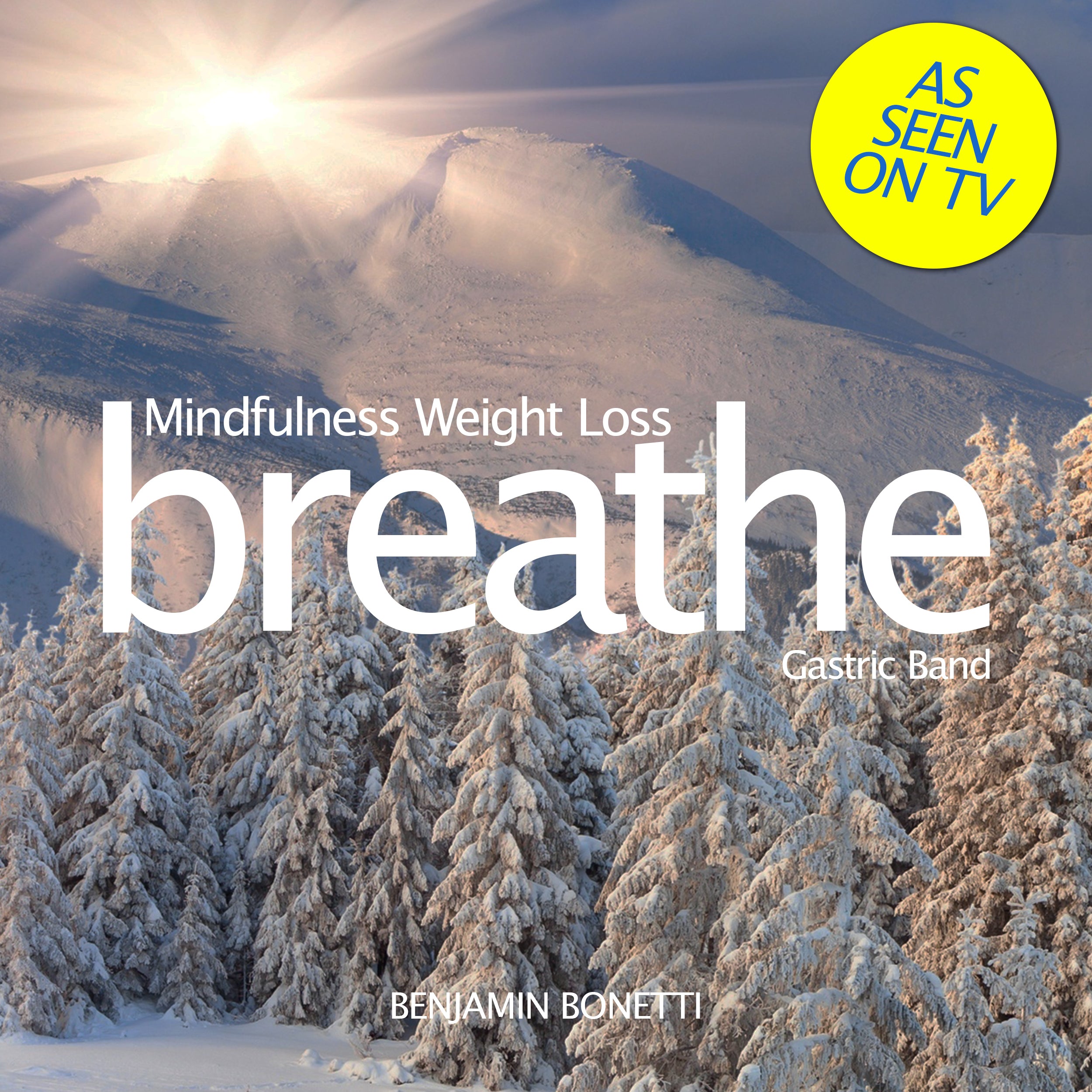 Mindfulness Weight Loss: Gastric Band