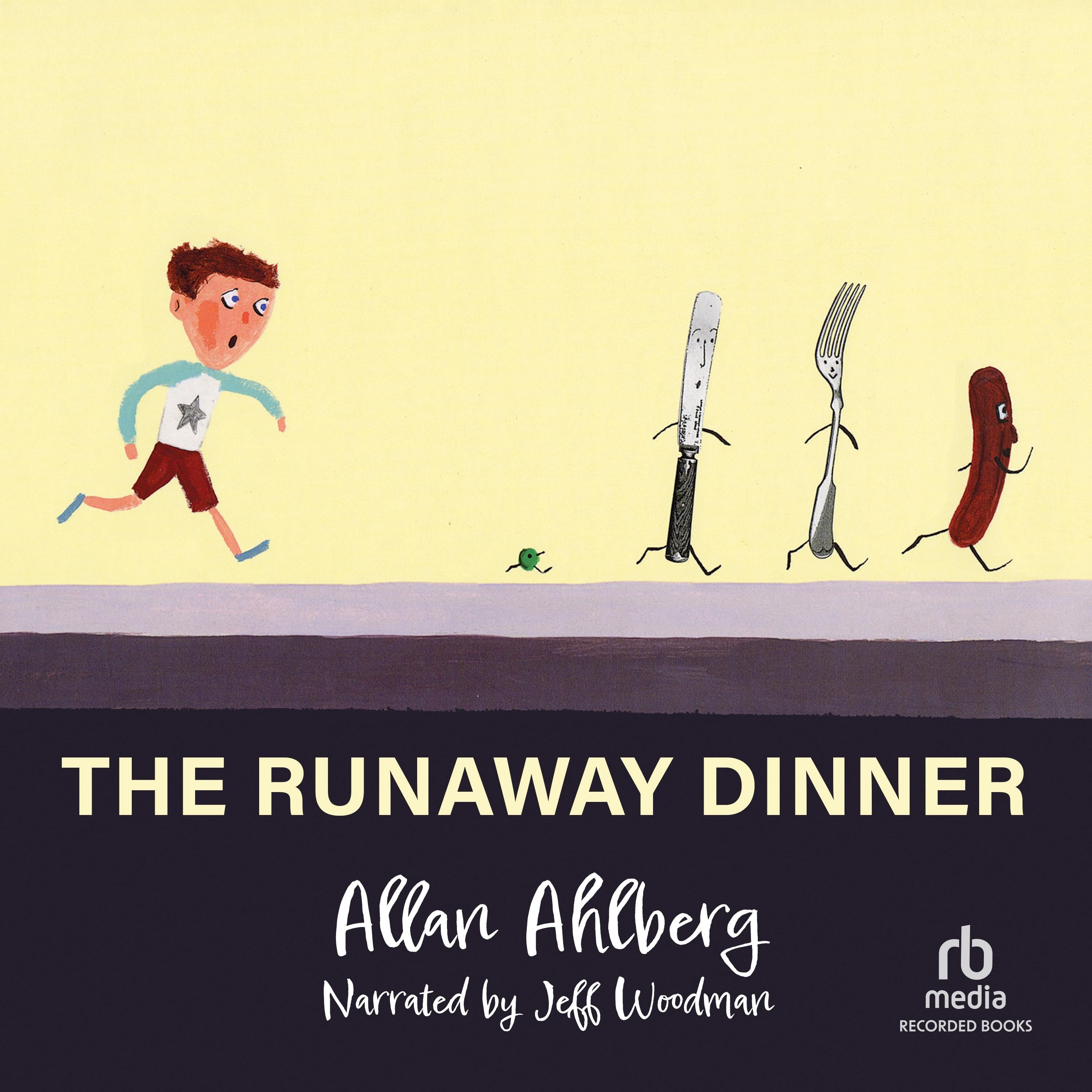 The Runaway Dinner