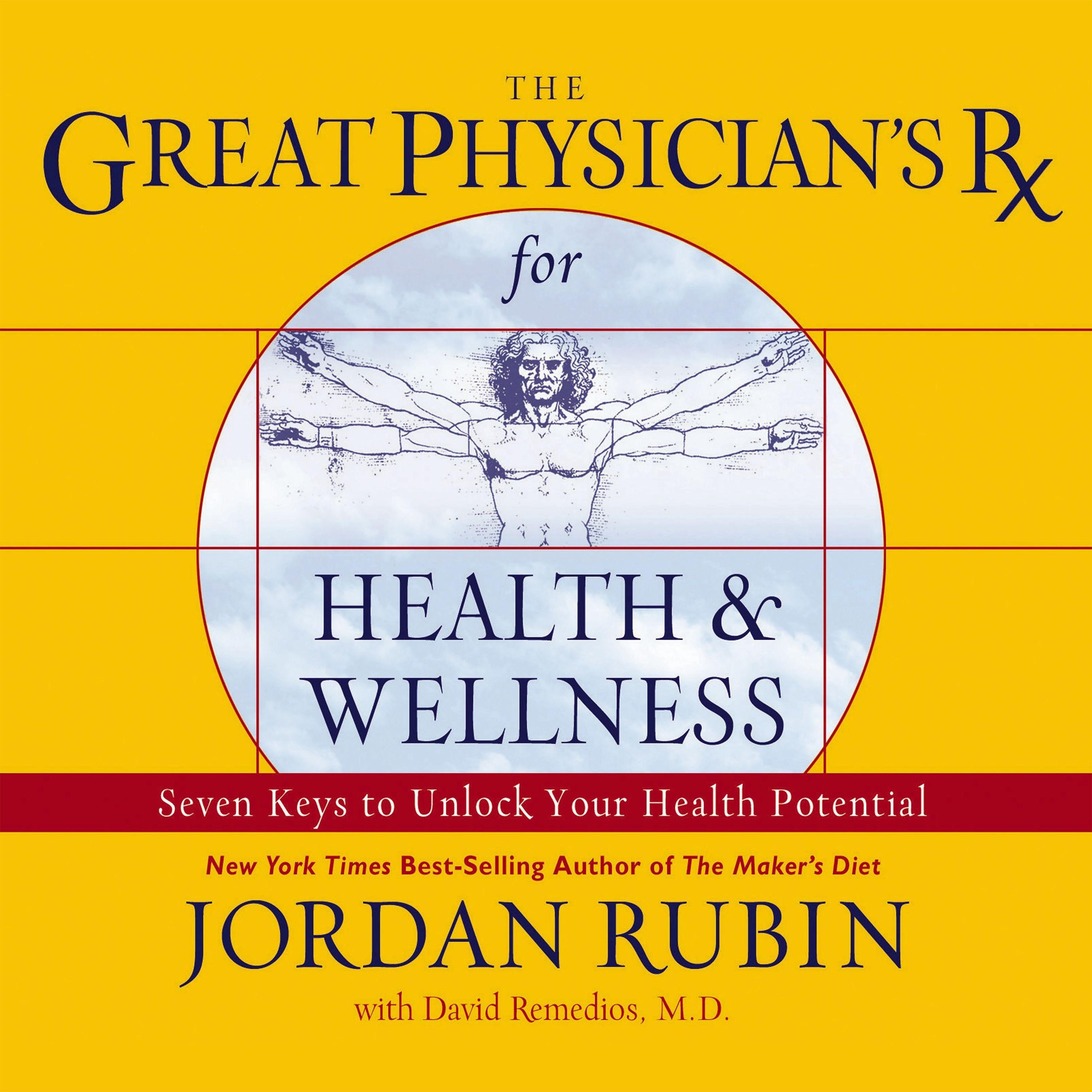 The Great Physician's Rx for Health and Wellness