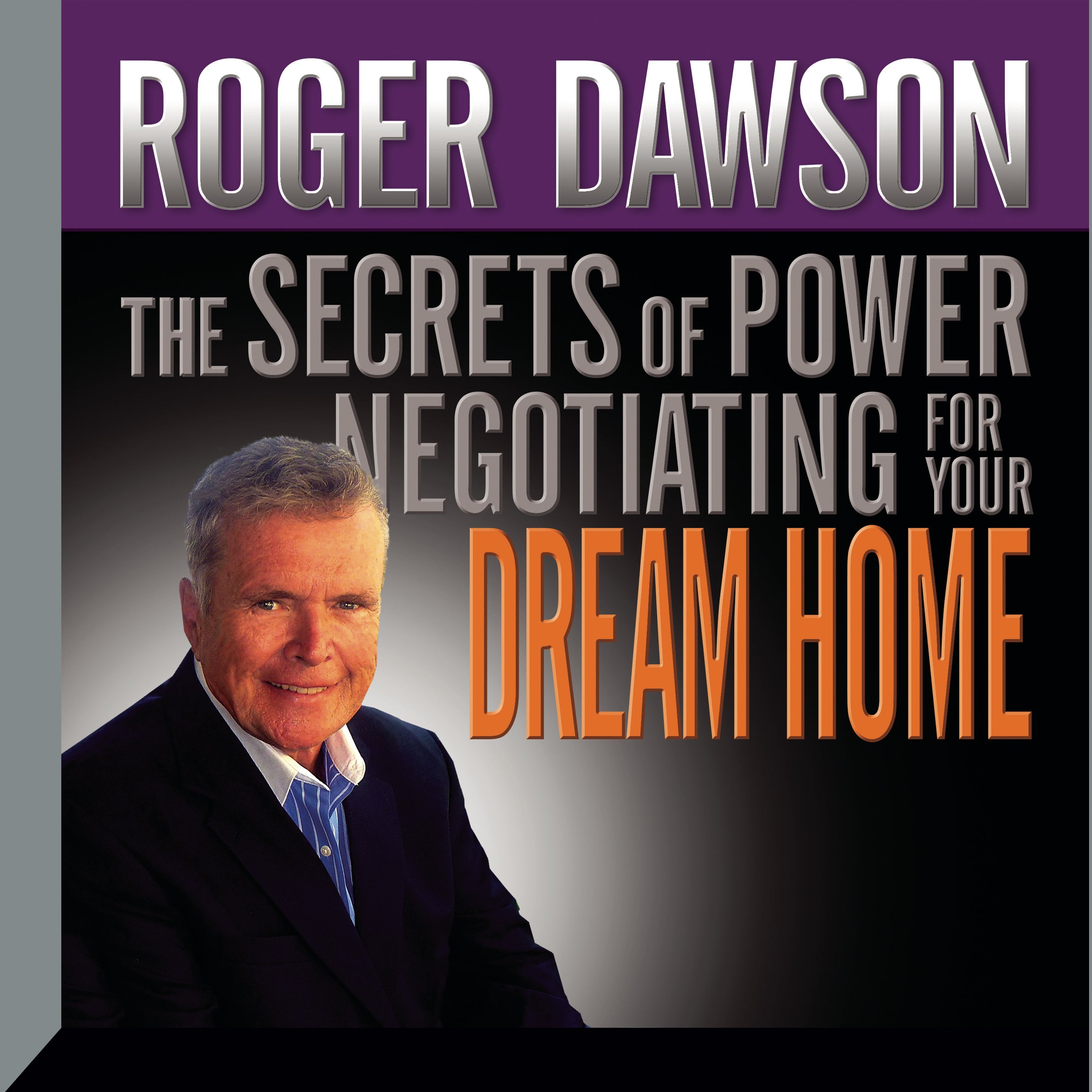 The Secrets of Power Negotiating for Your Dream Home