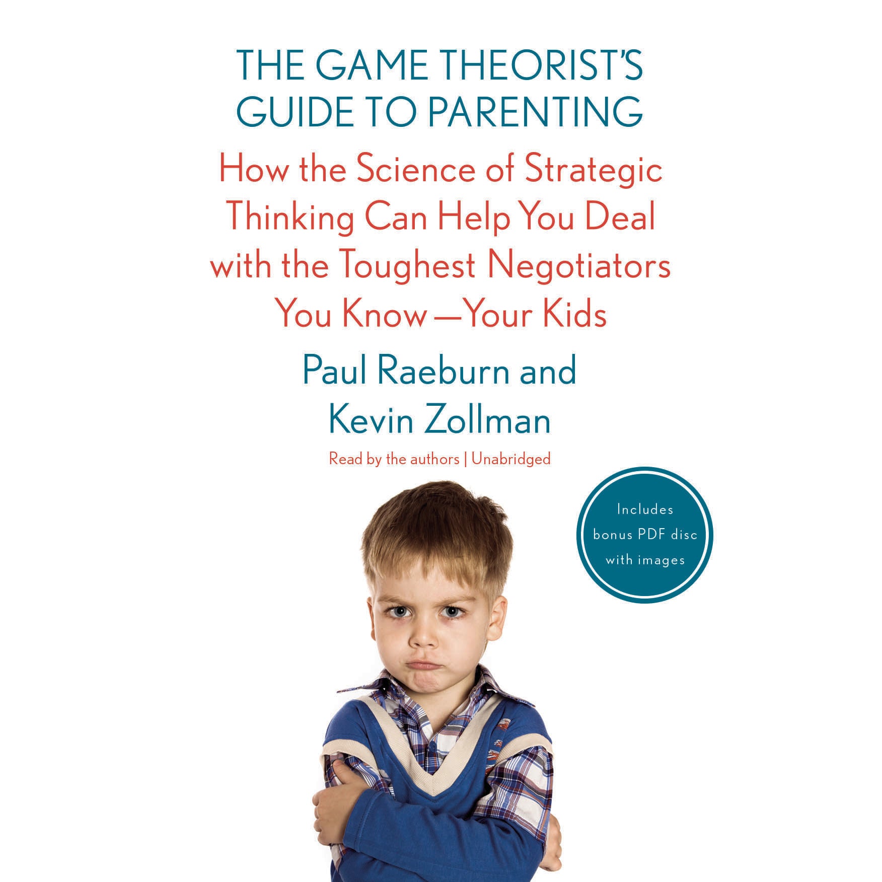 The Game Theorist's Guide to Parenting