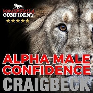 Alpha Male Confidence: The Psychology of Attraction