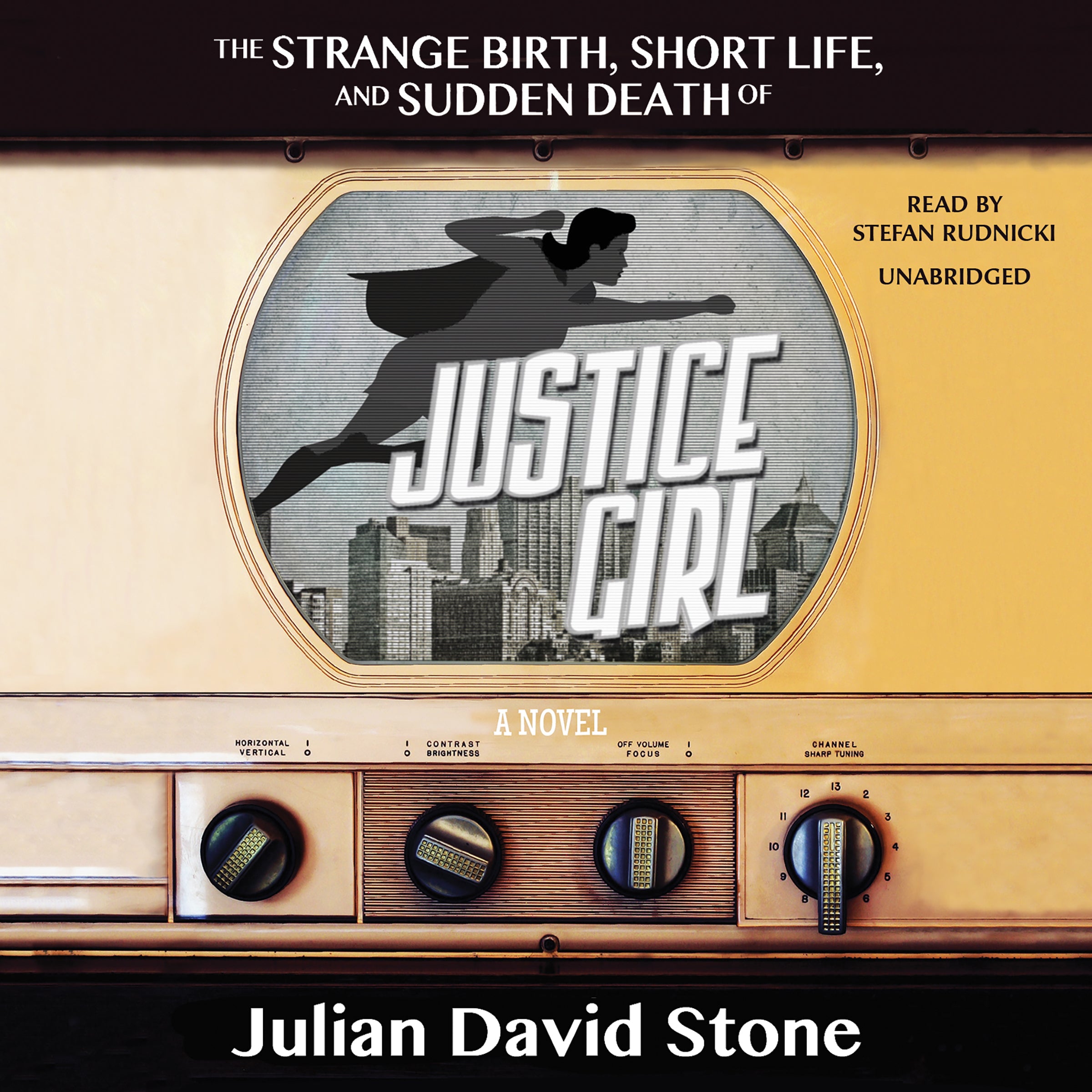 The Strange Birth, Short Life, and Sudden Death of <i>Justice Girl</i>