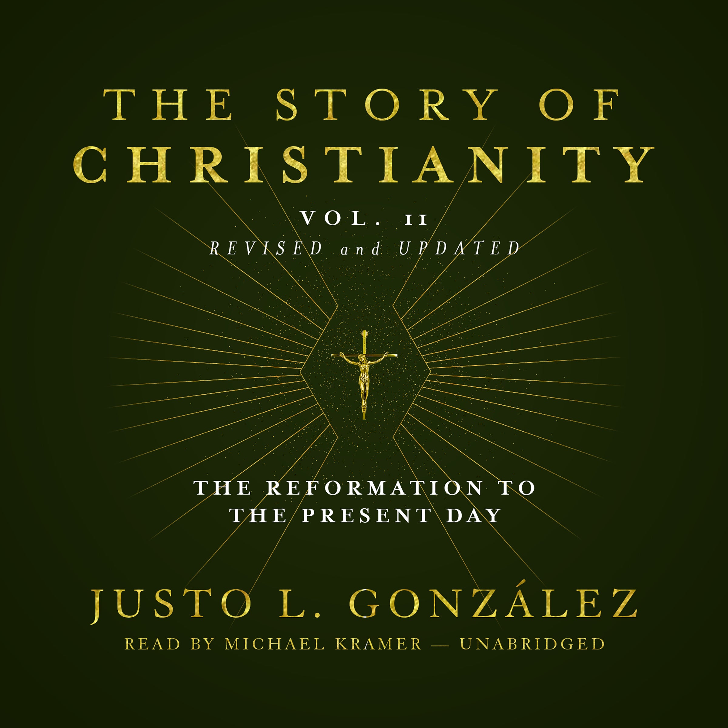 The Story of Christianity, Vol. 2, Revised and Updated