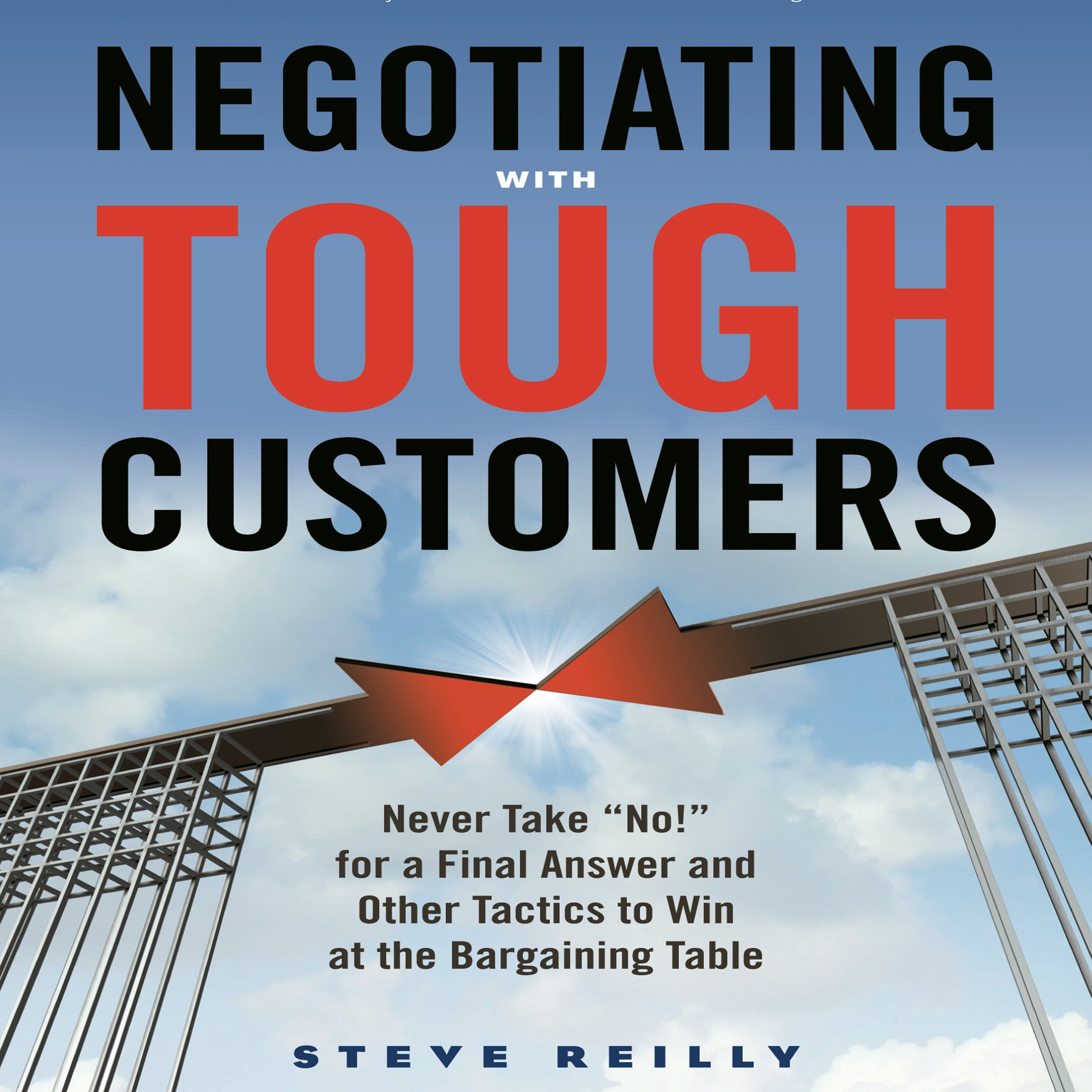 Negotiating with Tough Customers